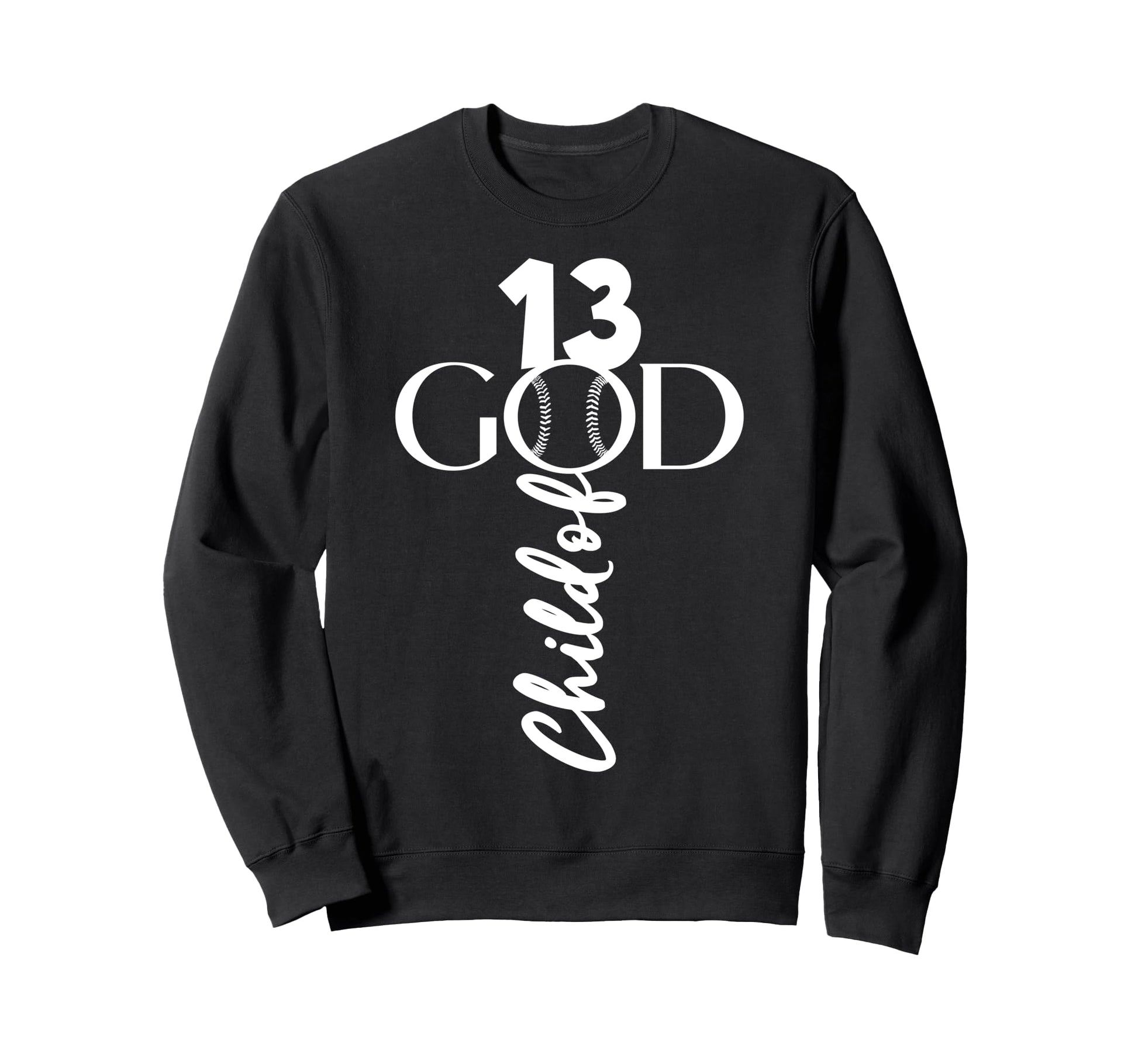 Baseball Jesus 13 Years Child God Sweatshirt - Streetwear Style for Adults - T-Shirt, Sweatshirt, Hoodie