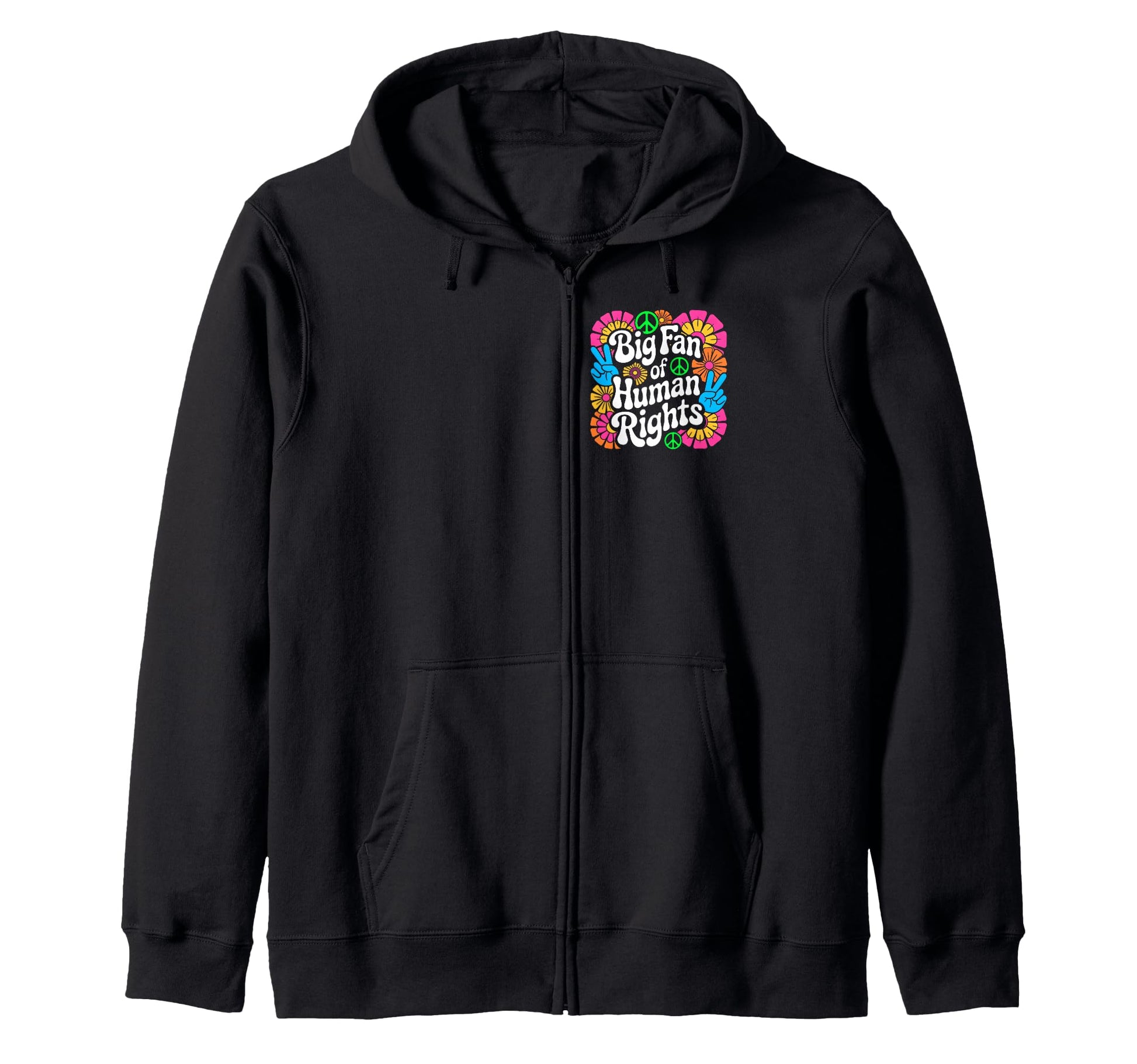Big Fan Human Rights Equality Social Hoodie - Fun Novelty Design Unisex - T-Shirt, Sweatshirt, Hoodie