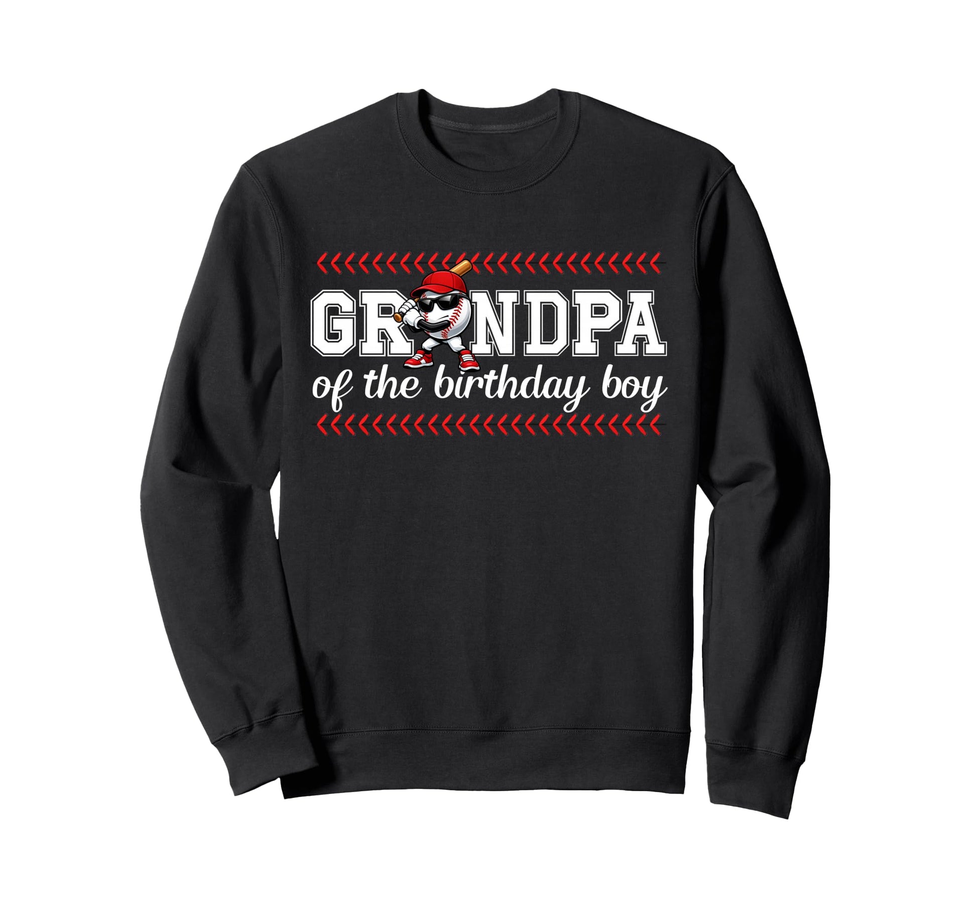 Grandpa Birthday Baseball Sport Sweatshirt - Graphic Print Men Women - T-Shirt, Sweatshirt, Hoodie