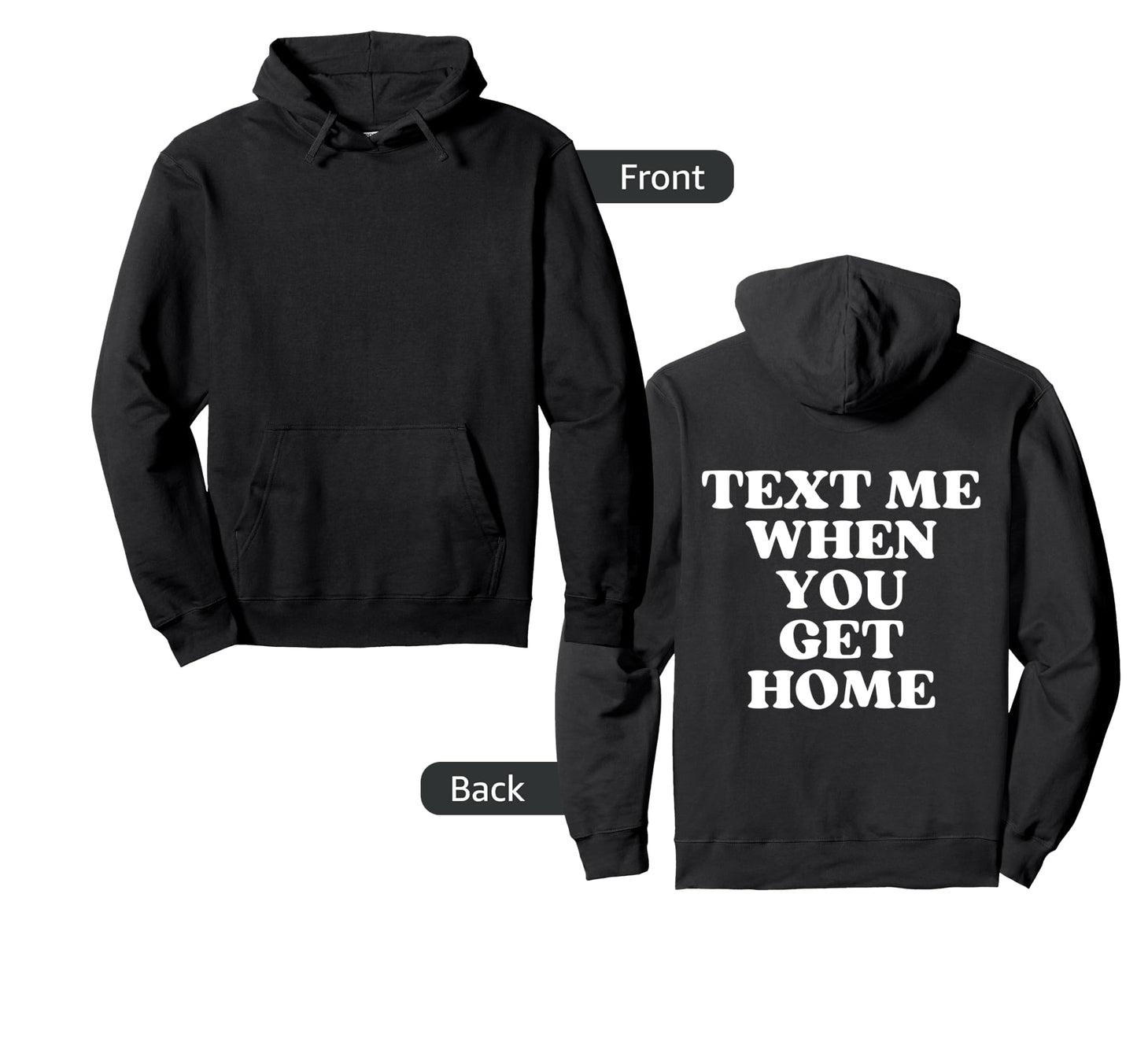 Text Me When You Get Home Aesthetic Y2K Hoodie - Graphic Print for Adults - T-Shirt, Sweatshirt, Hoodie