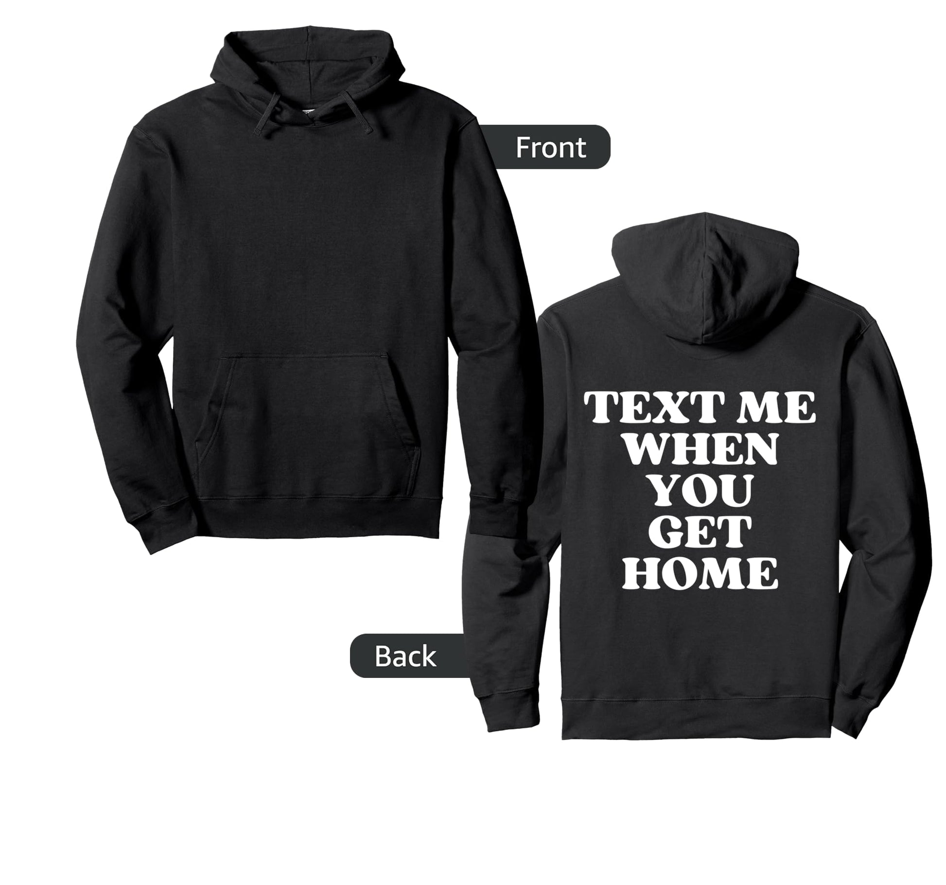Text Me When You Get Home Aesthetic Y2K Hoodie - Graphic Print for Adults - T-Shirt, Sweatshirt, Hoodie