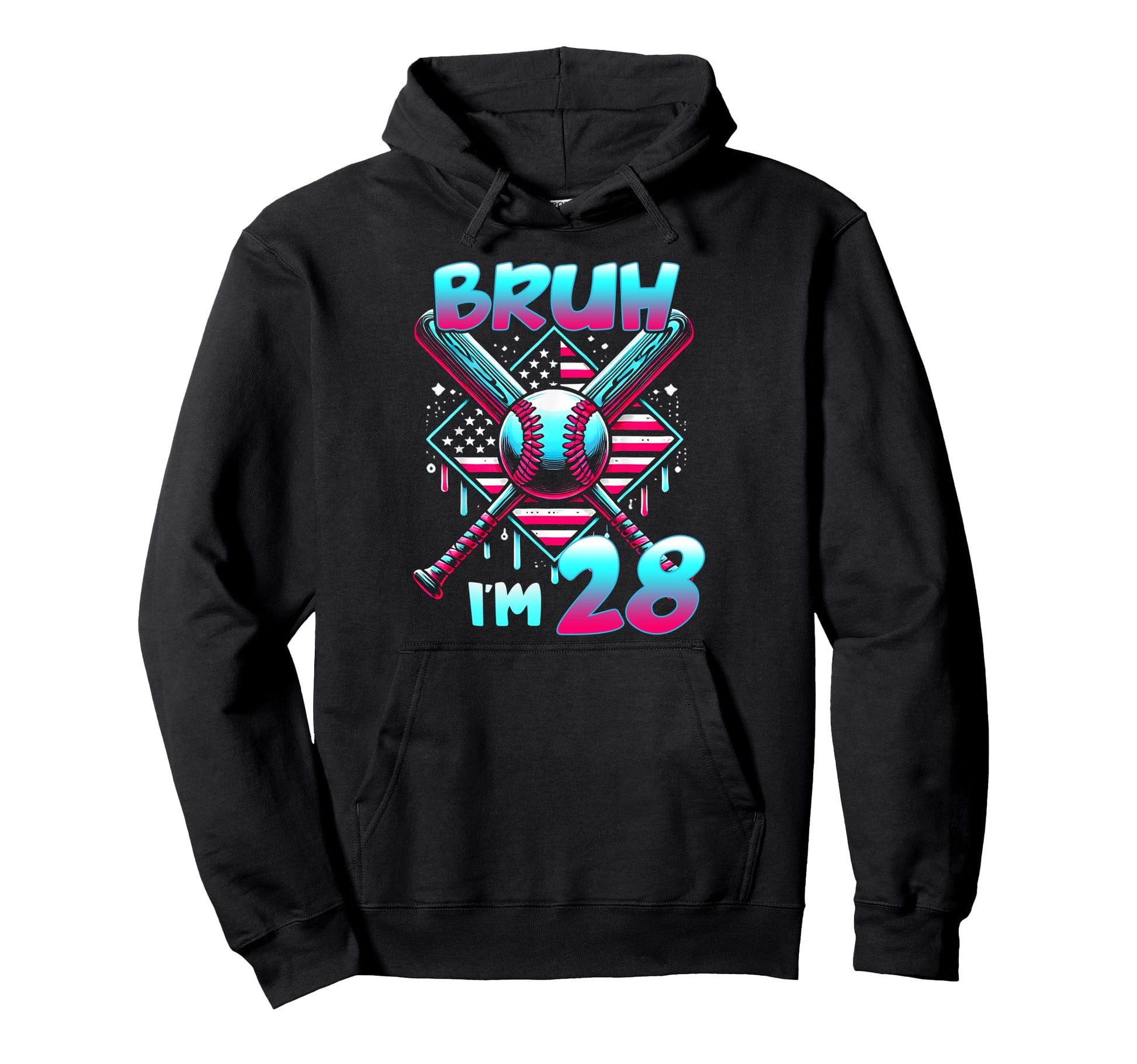 Bruh Im 28 Birthday Baseball Lovers Hoodie - Custom Art Print for Adults - T-Shirt, Sweatshirt, Hoodie