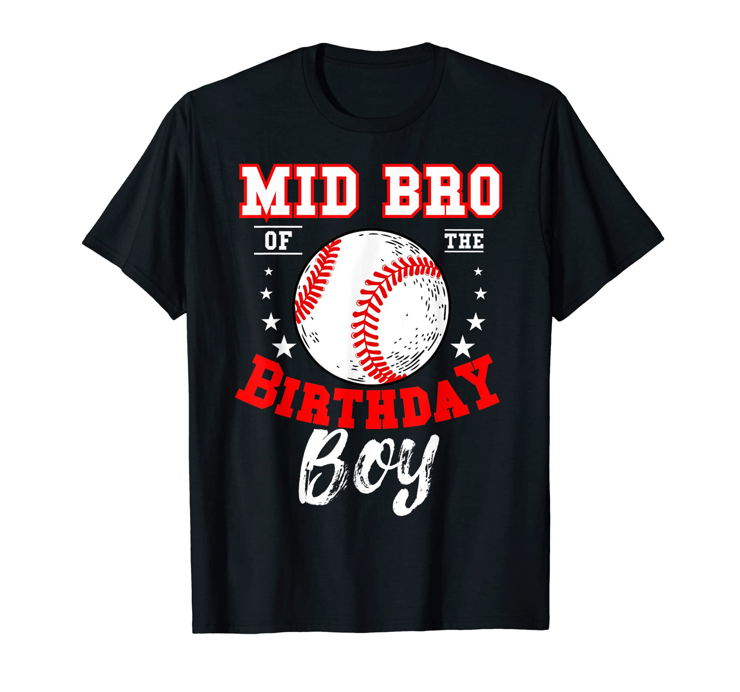 Mid Bro Birthday Baseball Theme Bday T-Shirt - Custom Art Print Unisex - T-Shirt, Sweatshirt, Hoodie