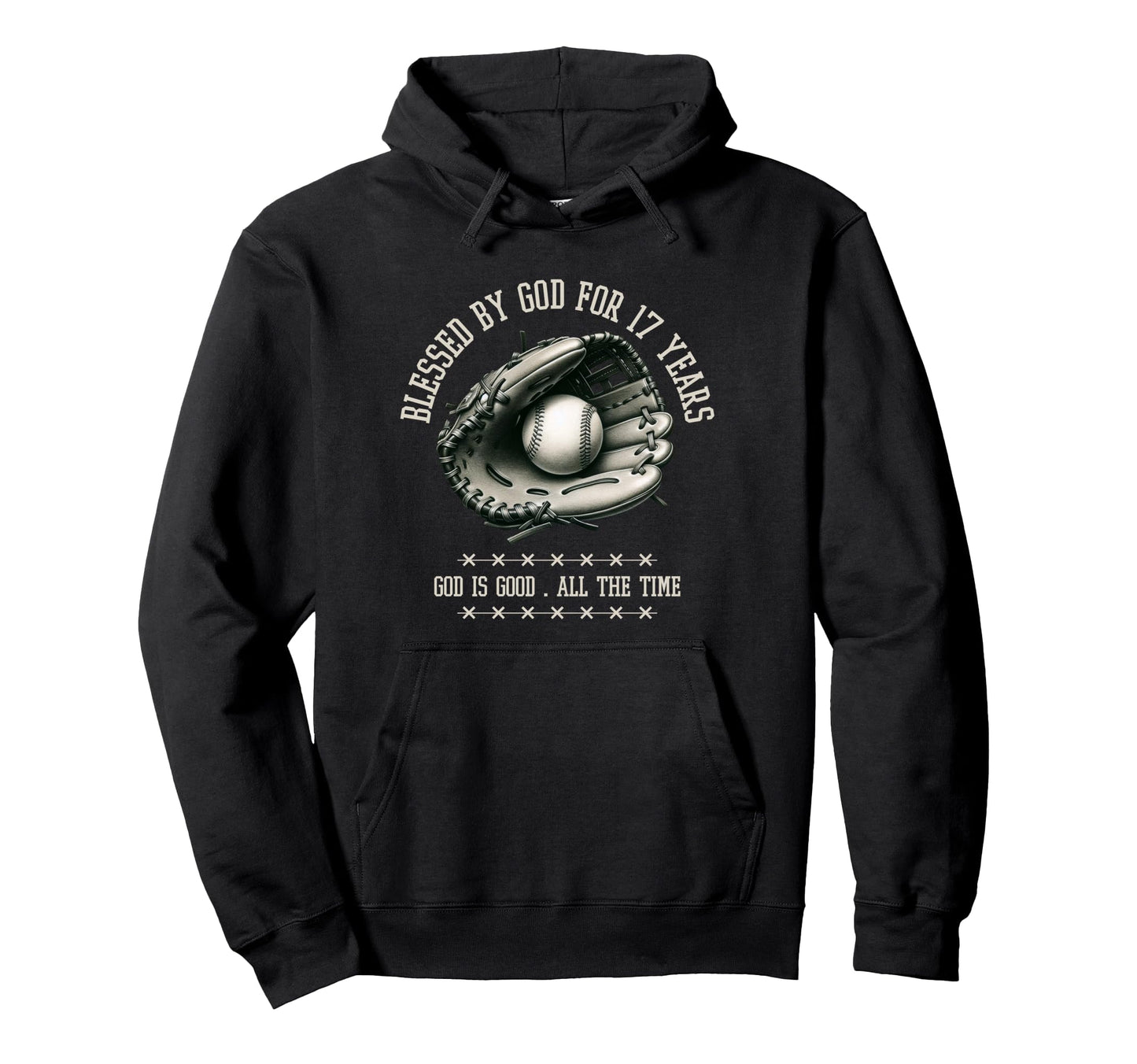 Blessed God 17 Years Old Baseball 17Th Hoodie - Trendy Graphic for Adults - T-Shirt, Sweatshirt, Hoodie