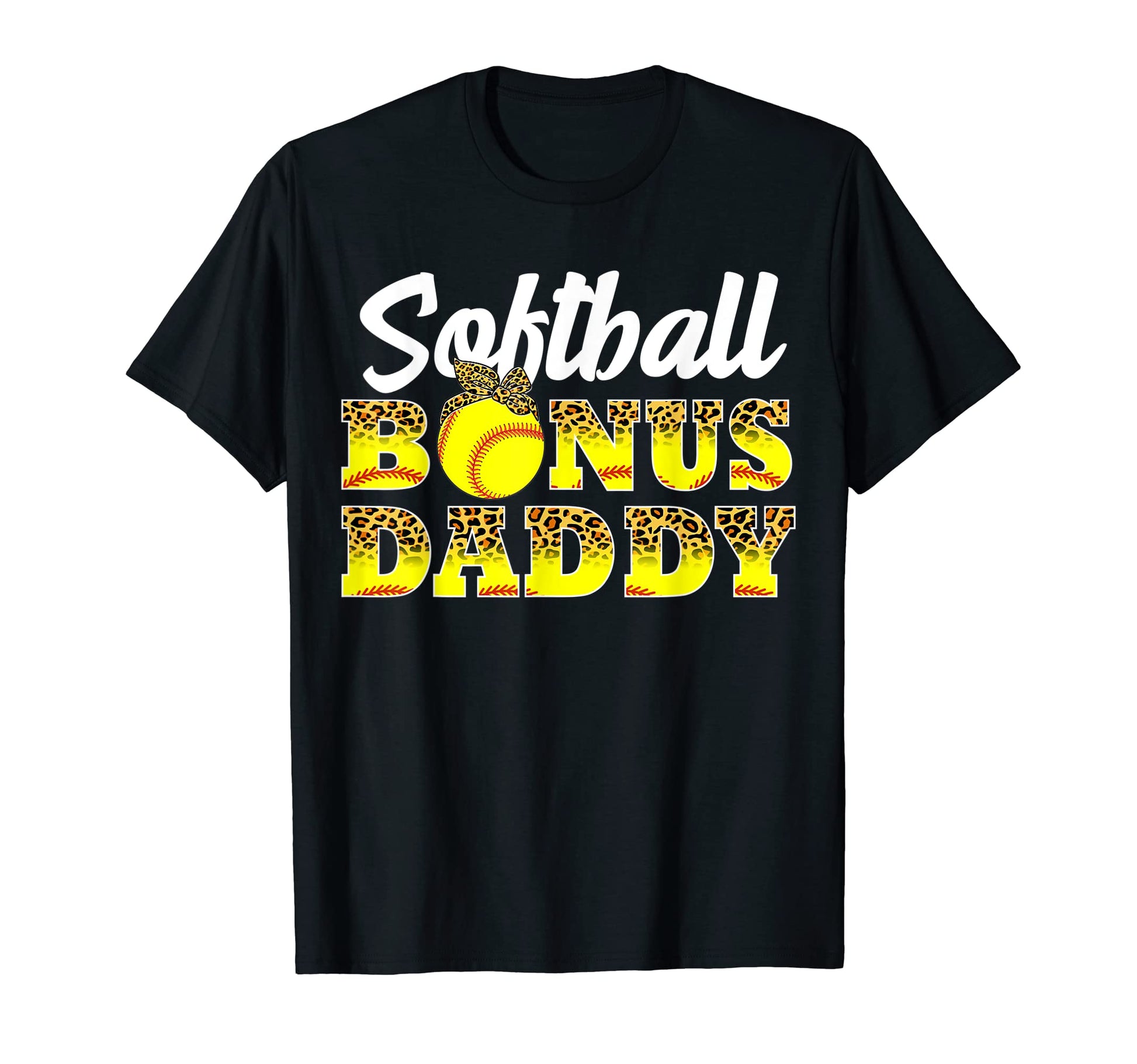 Softball Bonus Daddy Game Day T-Shirt - Casual Everyday Wear Men Women - T-Shirt, Sweatshirt, Hoodie