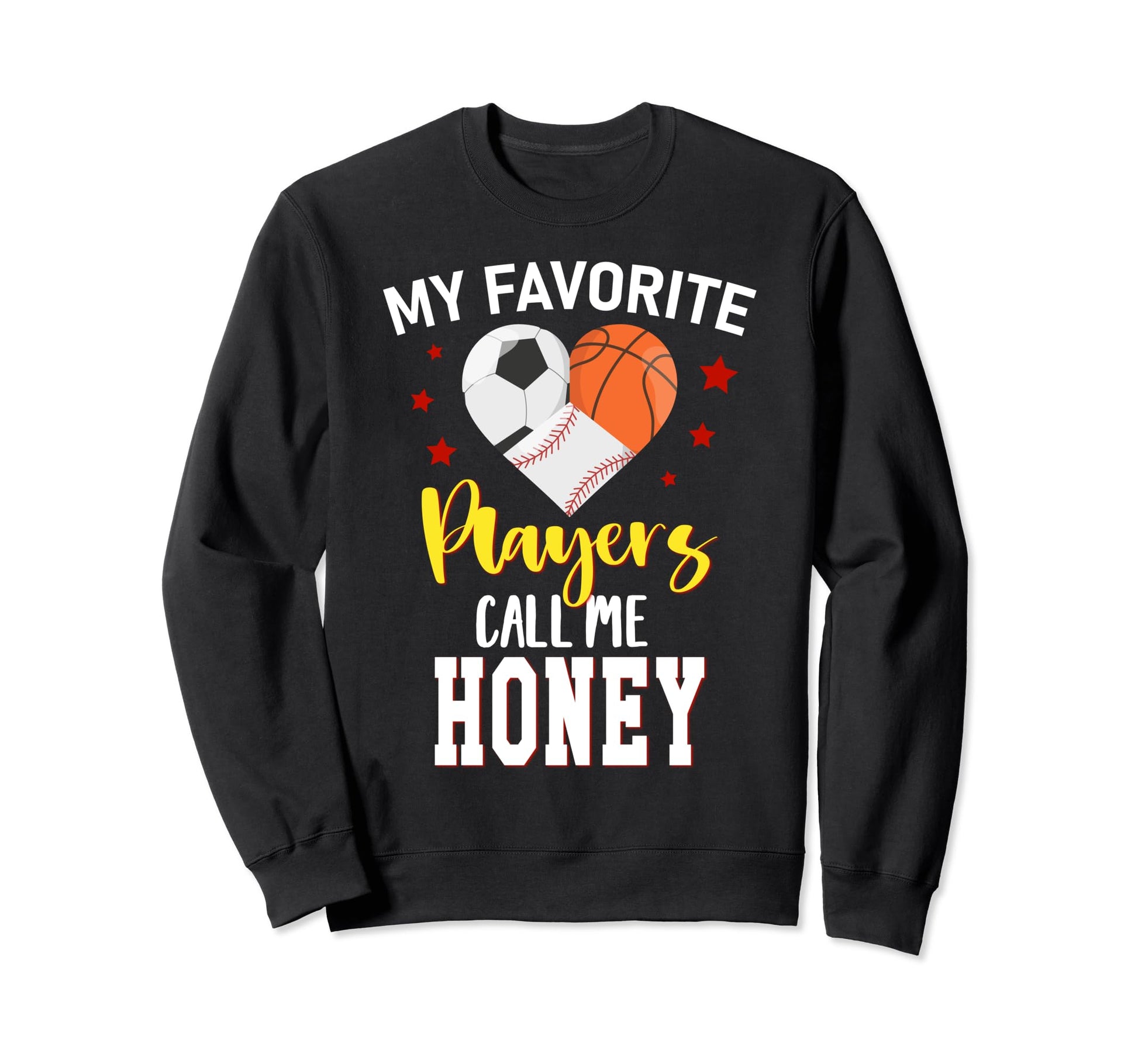 My Favorite Players Baseball Sweatshirt - Fun Novelty Design Unisex - T-Shirt, Sweatshirt, Hoodie