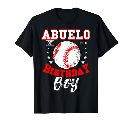 Abuelo Birthday Baseball Theme Bday T-Shirt - Unique Graphic Unisex - T-Shirt, Sweatshirt, Hoodie