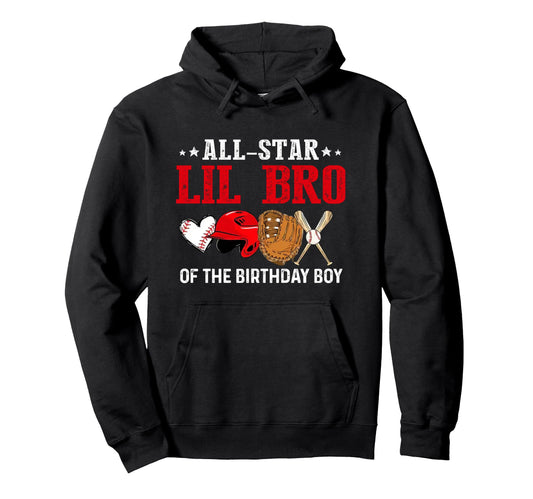 All Star Lil Bro Birthday Baseball Hoodie - Minimalist Print Men Women - T-Shirt, Sweatshirt, Hoodie