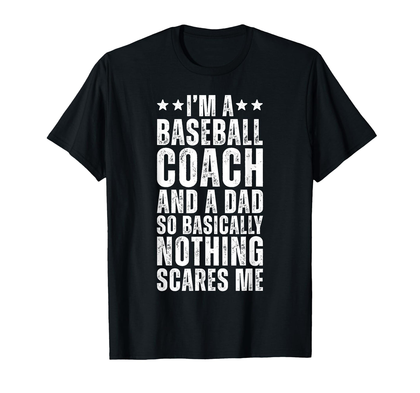 Baseball Coach And Dad Funny Distressed T-Shirt - Graphic Print for Adults - T-Shirt, Sweatshirt, Hoodie
