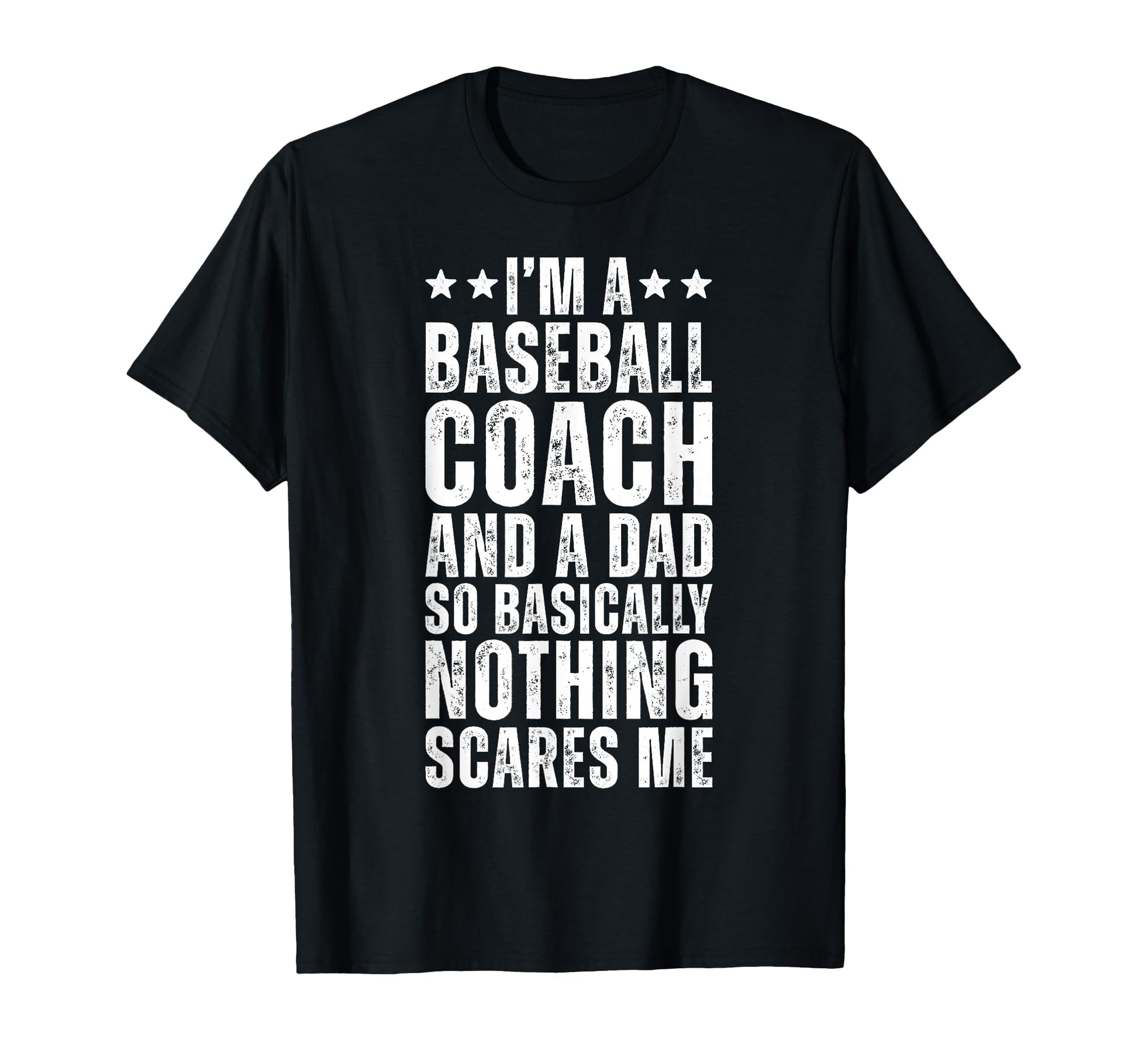 Baseball Coach And Dad Funny Distressed T-Shirt - Graphic Print for Adults - T-Shirt, Sweatshirt, Hoodie