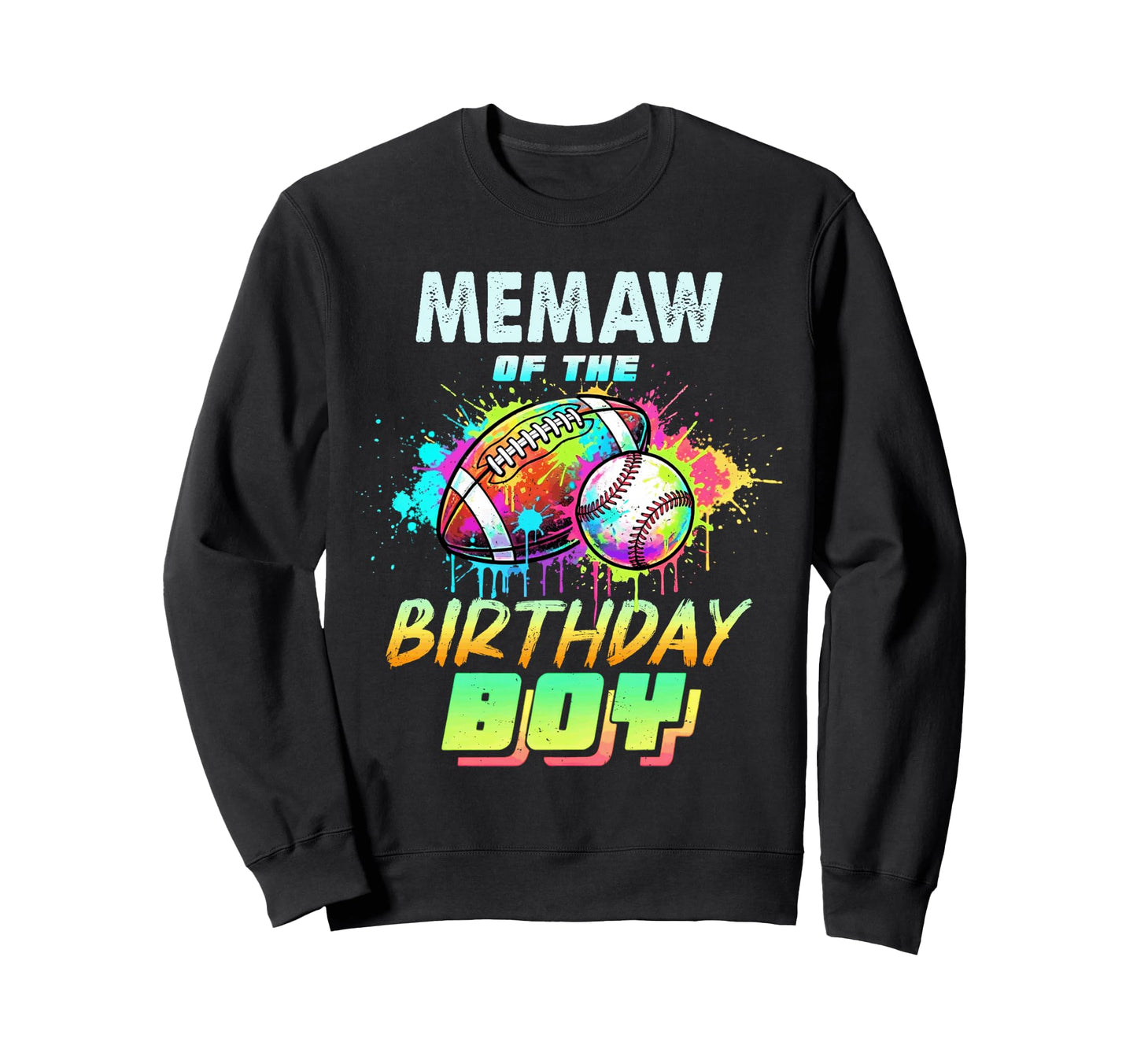 Memaw Birthday Baseball Football Sweatshirt - Novelty Apparel Unisex - T-Shirt, Sweatshirt, Hoodie