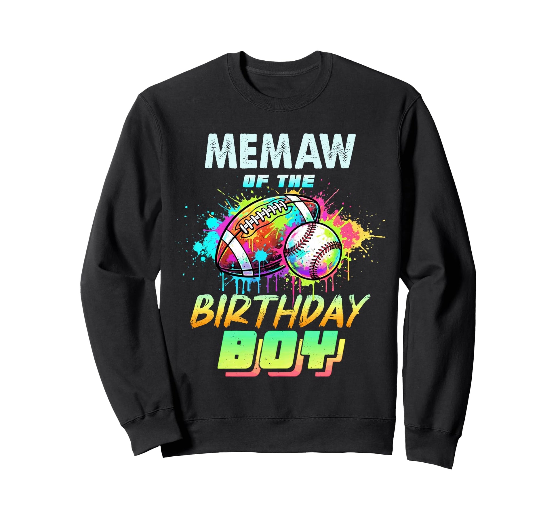 Memaw Birthday Baseball Football Sweatshirt - Novelty Apparel Unisex - T-Shirt, Sweatshirt, Hoodie