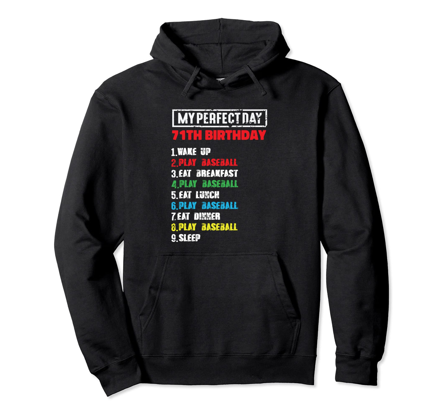 My Day Playing Baseball 71Th Birthday Hoodie - Trendy Graphic Unisex - T-Shirt, Sweatshirt, Hoodie