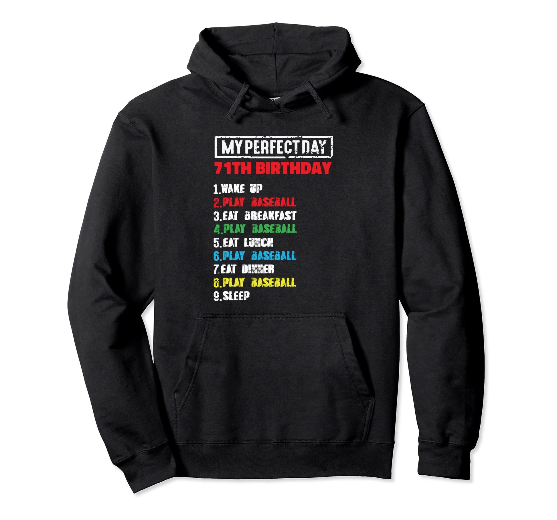My Day Playing Baseball 71Th Birthday Hoodie - Trendy Graphic Unisex - T-Shirt, Sweatshirt, Hoodie