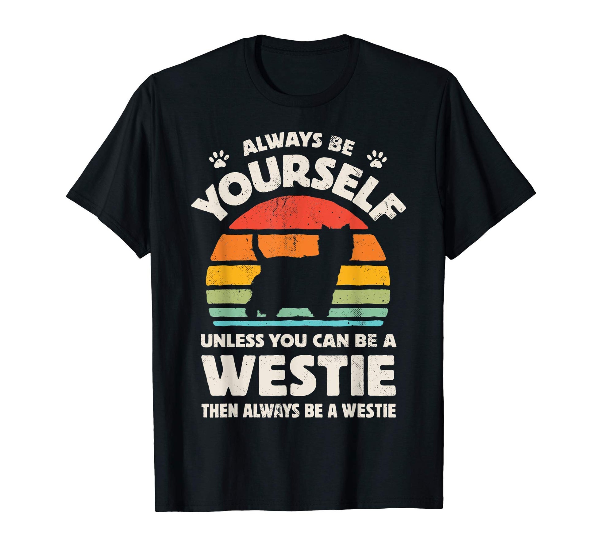 Westie West Highland White Terrier T-Shirt - Fun Novelty Design Unisex - T-Shirt, Sweatshirt, Hoodie