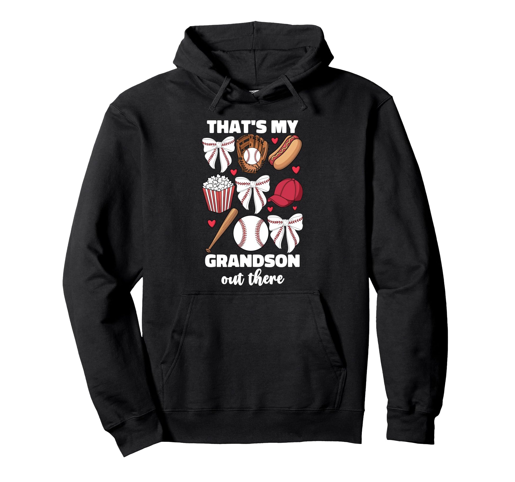 Thats My Grandson Out There Baseball Hoodie - Graphic Print for Adults - T-Shirt, Sweatshirt, Hoodie