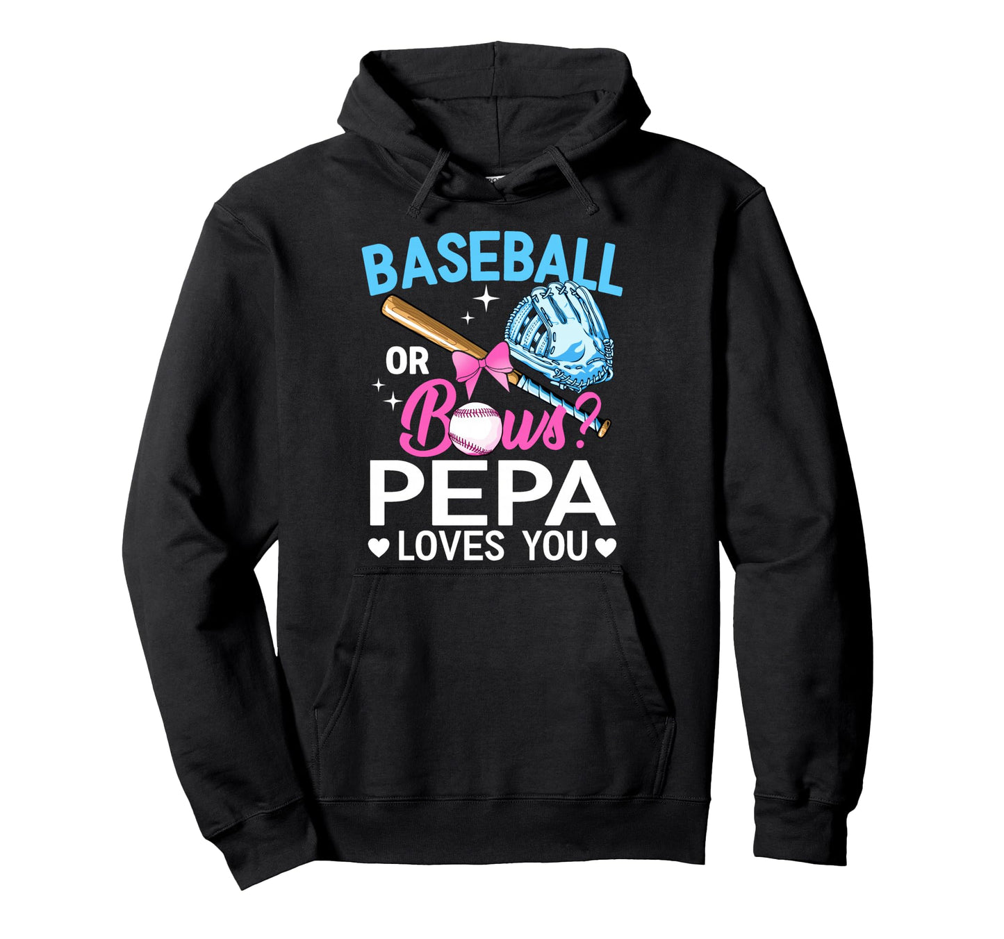 Baseball Or Bows Pepa Loves You Gender Hoodie - Graphic Print for Adults - T-Shirt, Sweatshirt, Hoodie