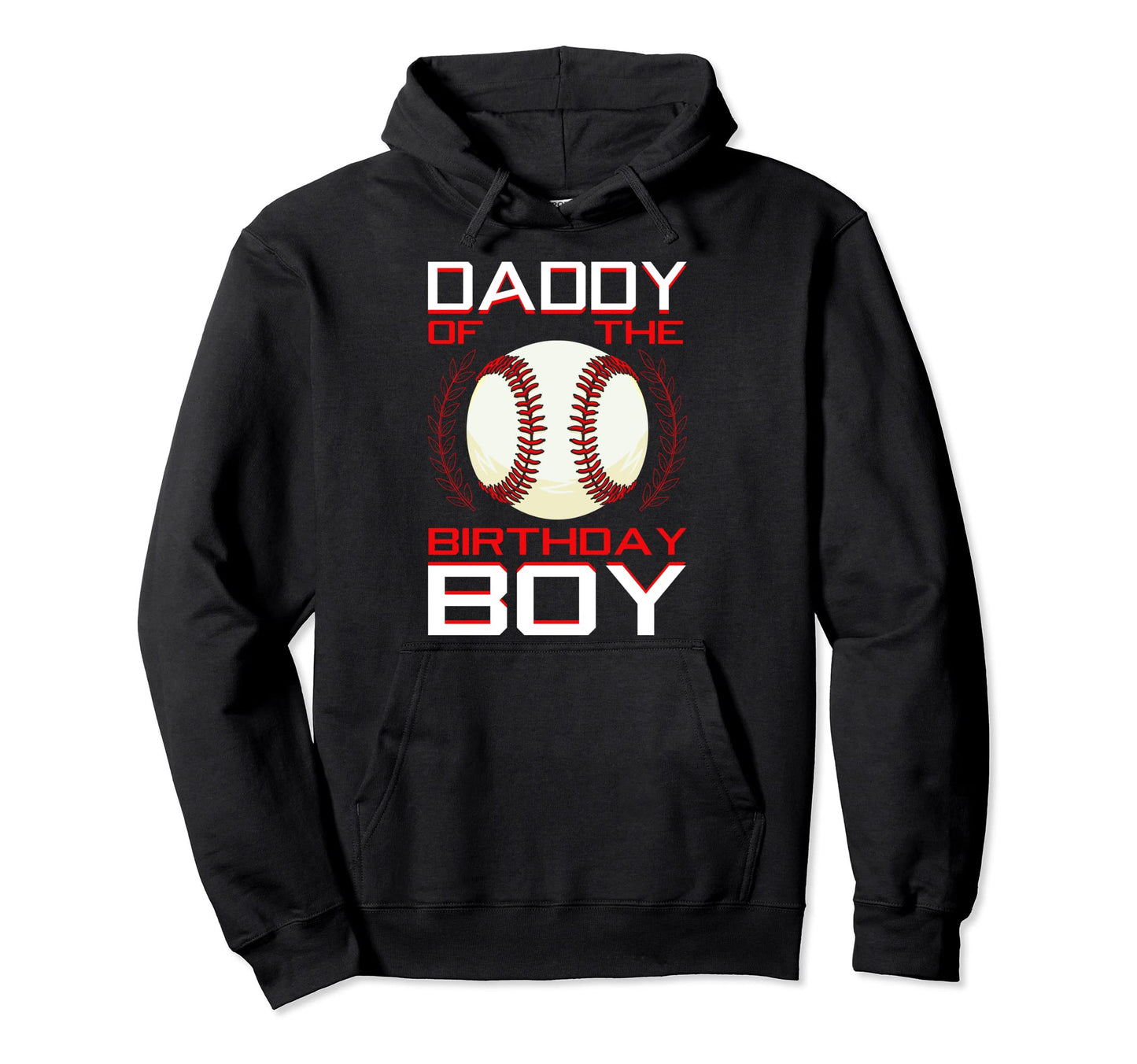 Daddy Birthday Baseball Theme Bday Party Hoodie - Trendy Graphic for Adults - T-Shirt, Sweatshirt, Hoodie
