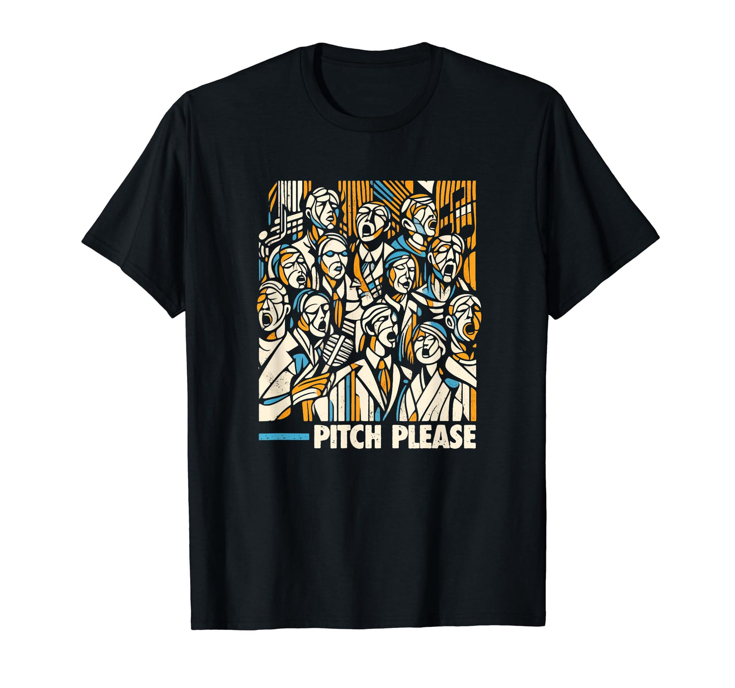 Pitch Please Choir Singing T-Shirt - Unique Graphic Men Women - T-Shirt, Sweatshirt, Hoodie