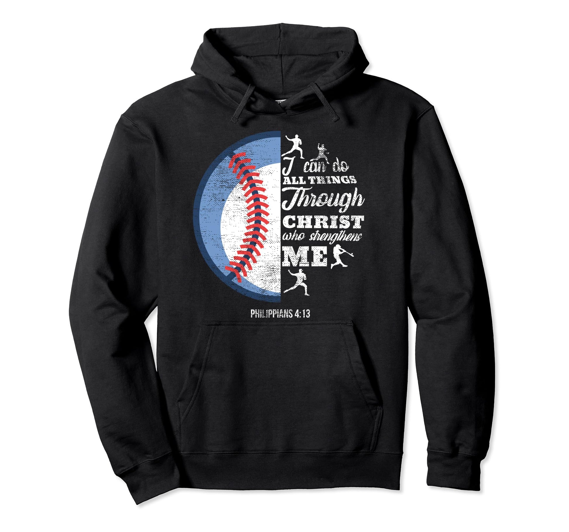 Philippians 4 13 Christian Baseball Funny Hoodie - Custom Art Print Unisex - T-Shirt, Sweatshirt, Hoodie