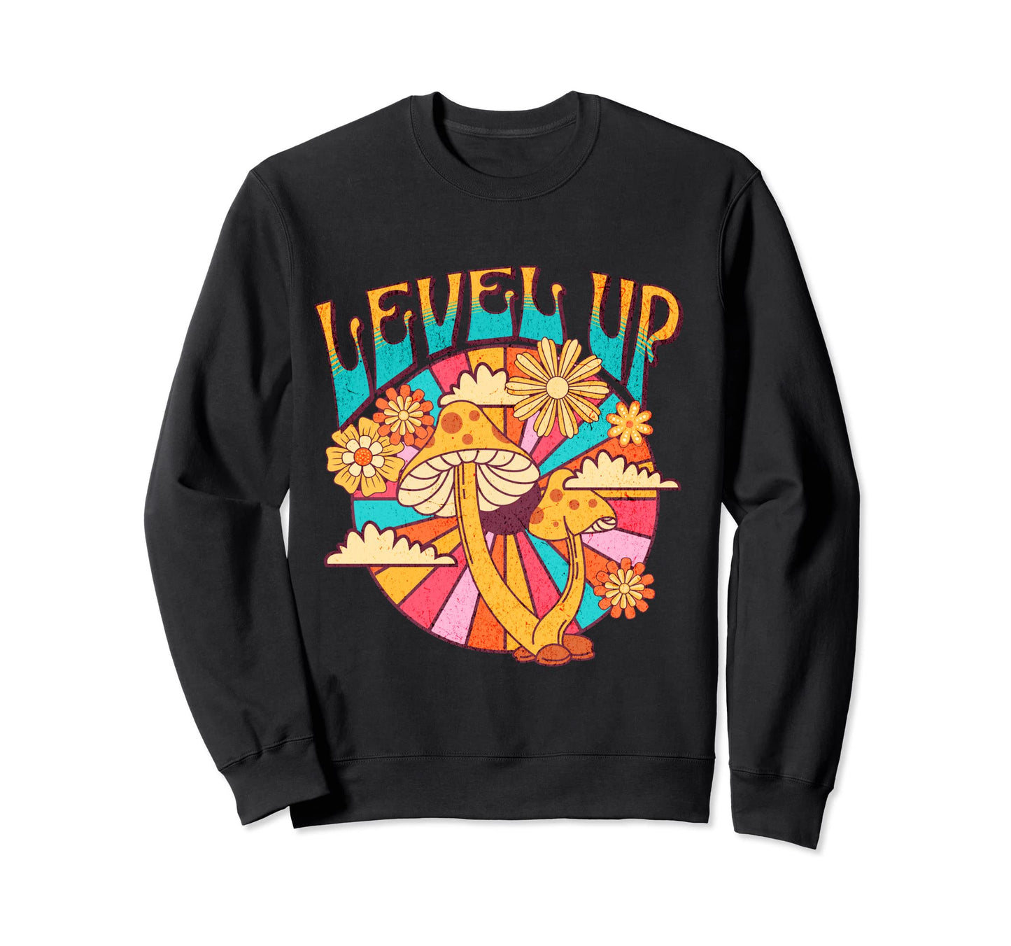 Level Up Psychedelic Hippie Sweatshirt - Casual Everyday Wear Unisex - T-Shirt, Sweatshirt, Hoodie