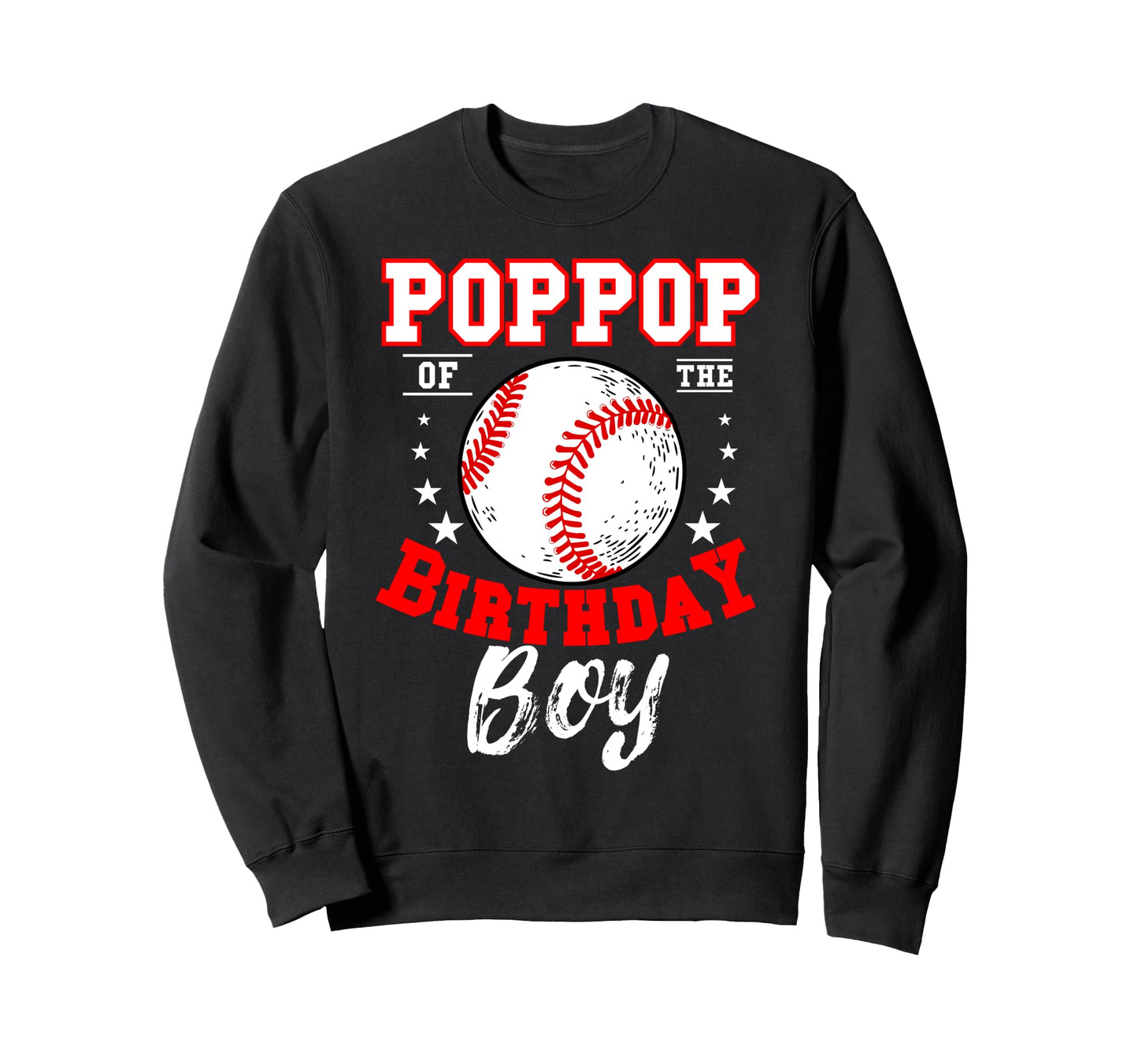 Poppop Birthday Baseball Theme Sweatshirt - Custom Art Print Men Women - T-Shirt, Sweatshirt, Hoodie
