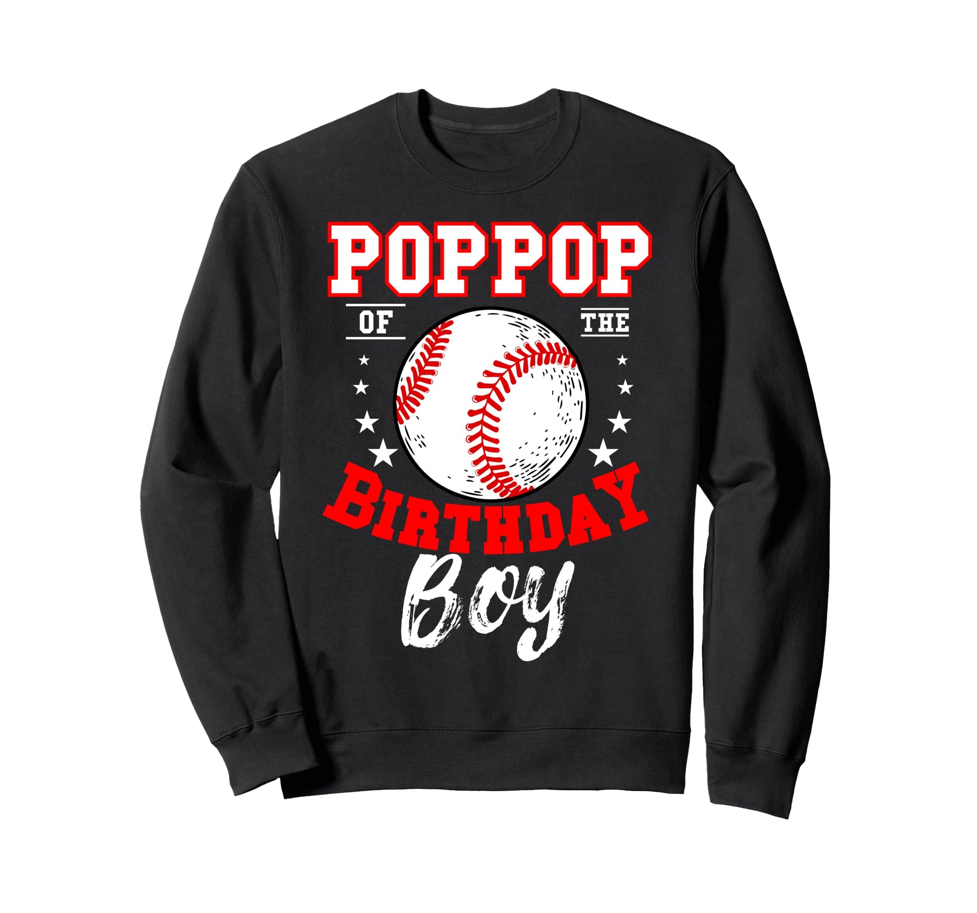 Poppop Birthday Baseball Theme Sweatshirt - Custom Art Print Men Women - T-Shirt, Sweatshirt, Hoodie