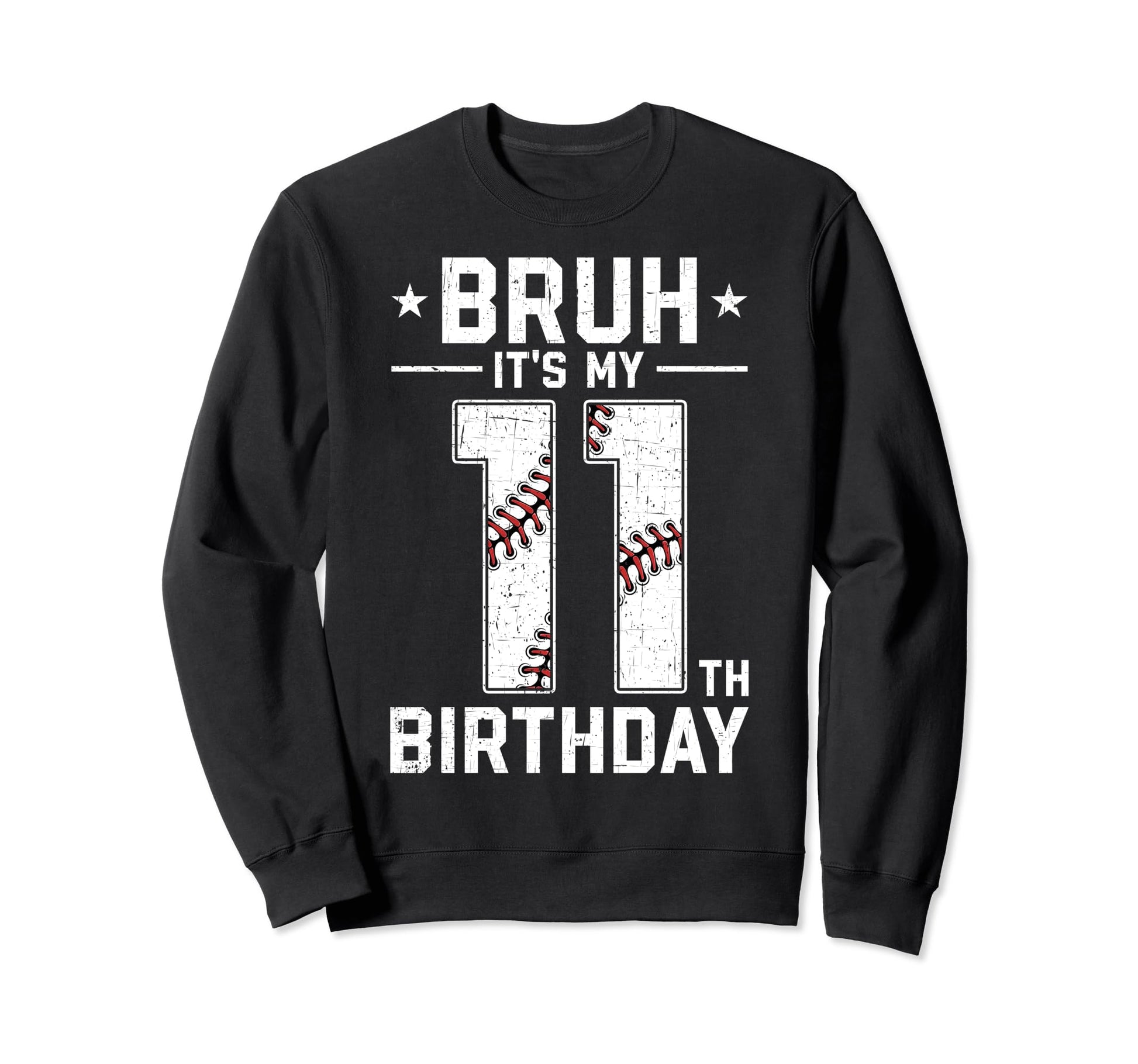 11 Year Old Birthday Baseball Sweatshirt - Aesthetic Graphic for Adults - T-Shirt, Sweatshirt, Hoodie