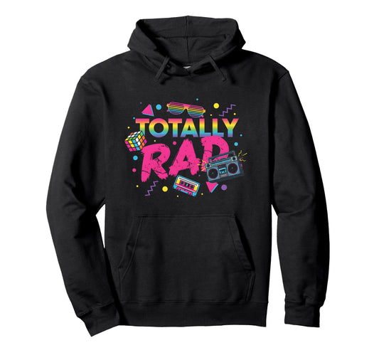 80S Vibe Totally Rad Fun Energetic Hoodie - Minimalist Print Men Women - T-Shirt, Sweatshirt, Hoodie