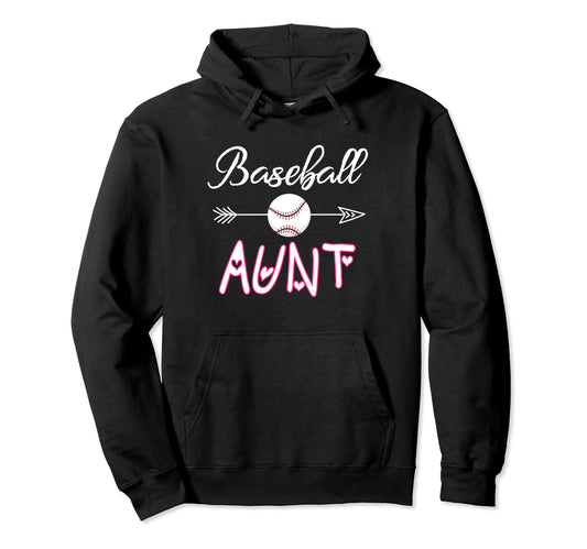 Baseball Aunt Birthday Sport Baseball Hoodie - Unique Graphic for Adults - T-Shirt, Sweatshirt, Hoodie