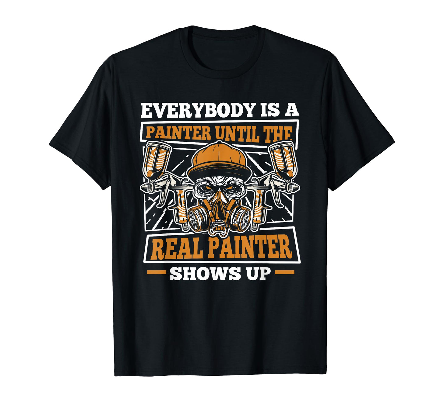 Until Real Painter Shows Up Vehicle T-Shirt - Minimalist Print Men Women - T-Shirt, Sweatshirt, Hoodie