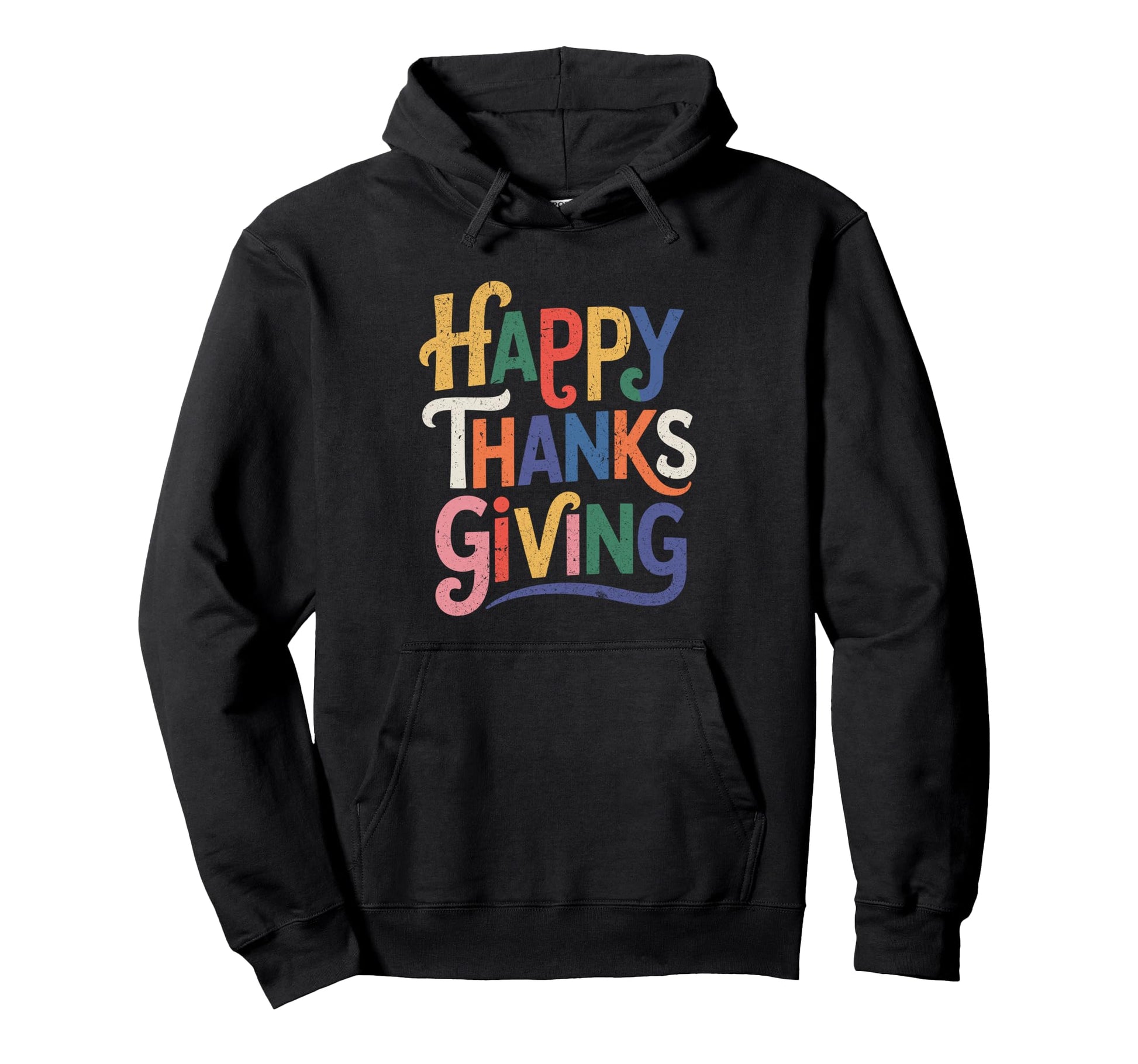 Happy Thanksgiving Typography Hoodie - Aesthetic Graphic Unisex - T-Shirt, Sweatshirt, Hoodie