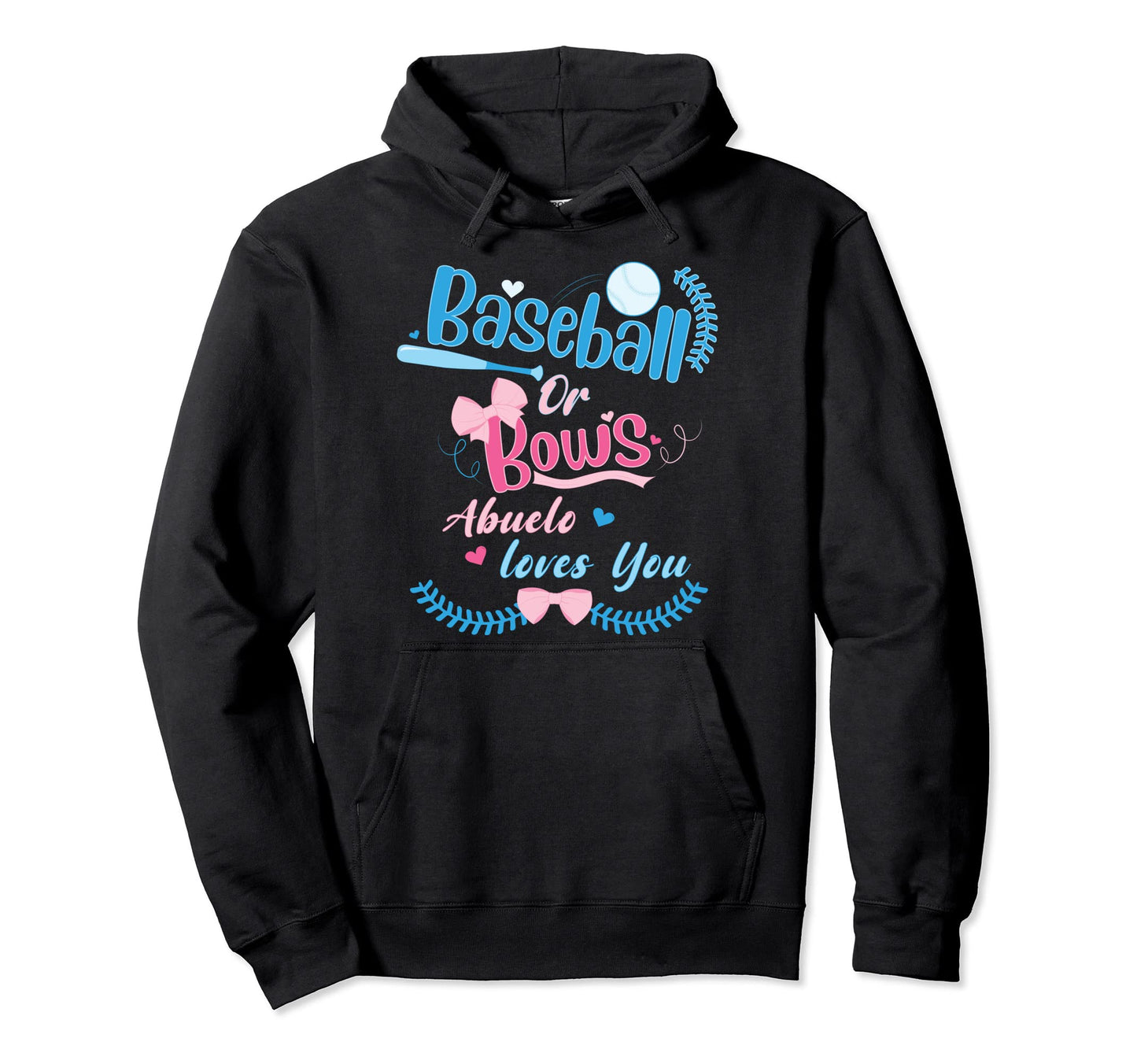 Baseball Or Bows Abuelo Loves You Hoodie - Aesthetic Graphic for Adults - T-Shirt, Sweatshirt, Hoodie
