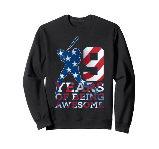 9 Years Being Awesome Baseball Sweatshirt - Streetwear Style for Adults - T-Shirt, Sweatshirt, Hoodie