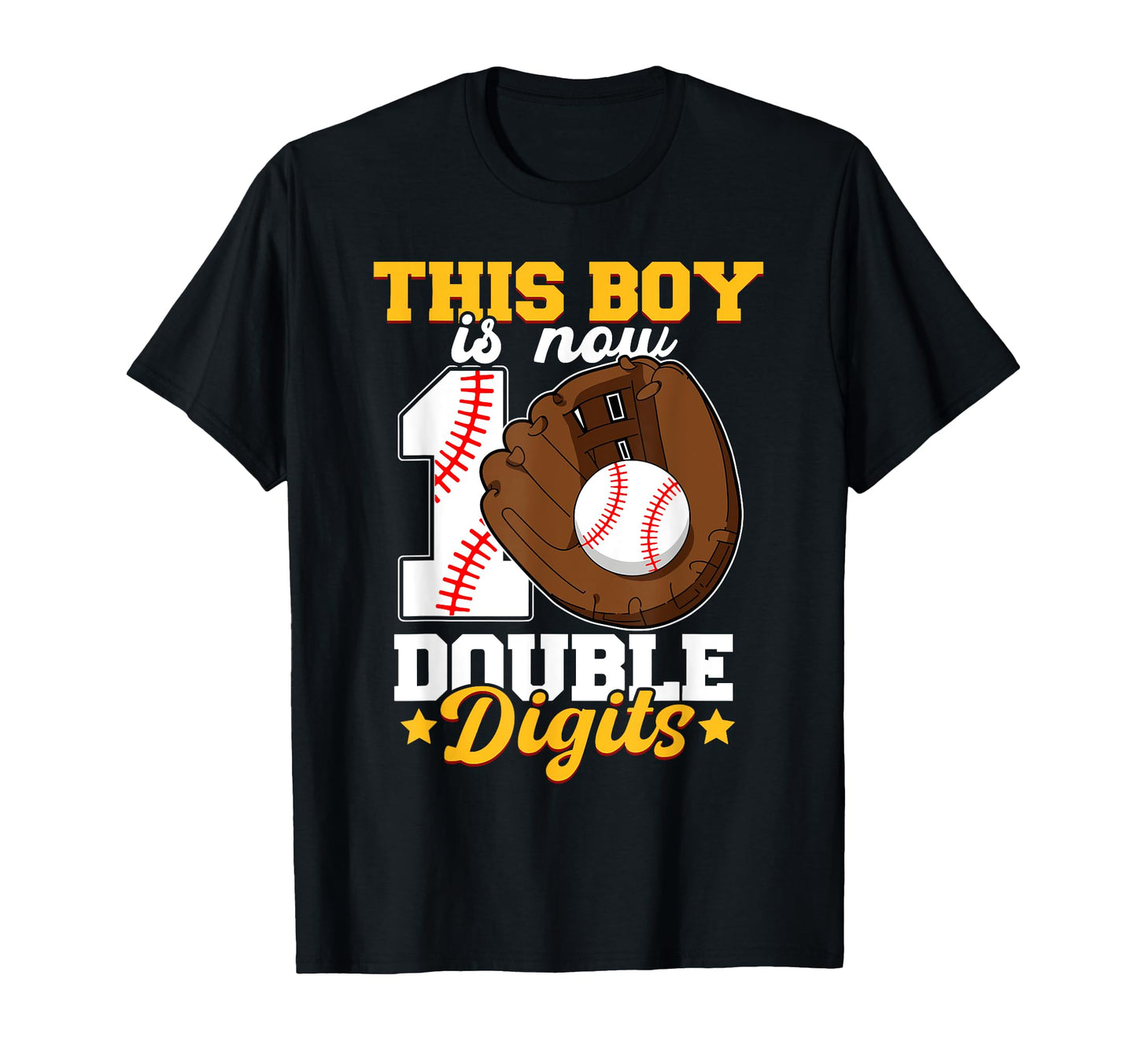 This Is Now Double Digits Baseball T-Shirt - Fun Novelty Design for Adults - T-Shirt, Sweatshirt, Hoodie