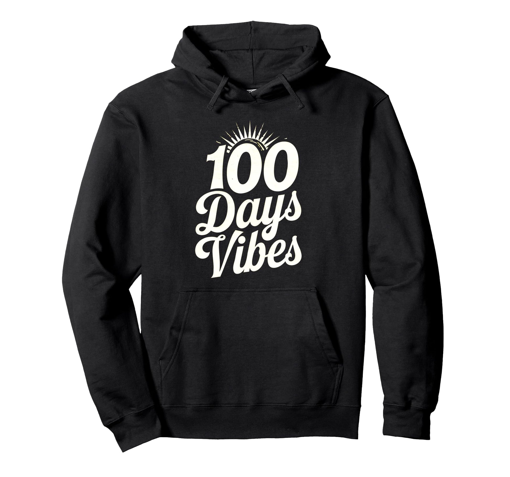 100 Days Vibes School Typography Hoodie - Streetwear Style Men Women - T-Shirt, Sweatshirt, Hoodie