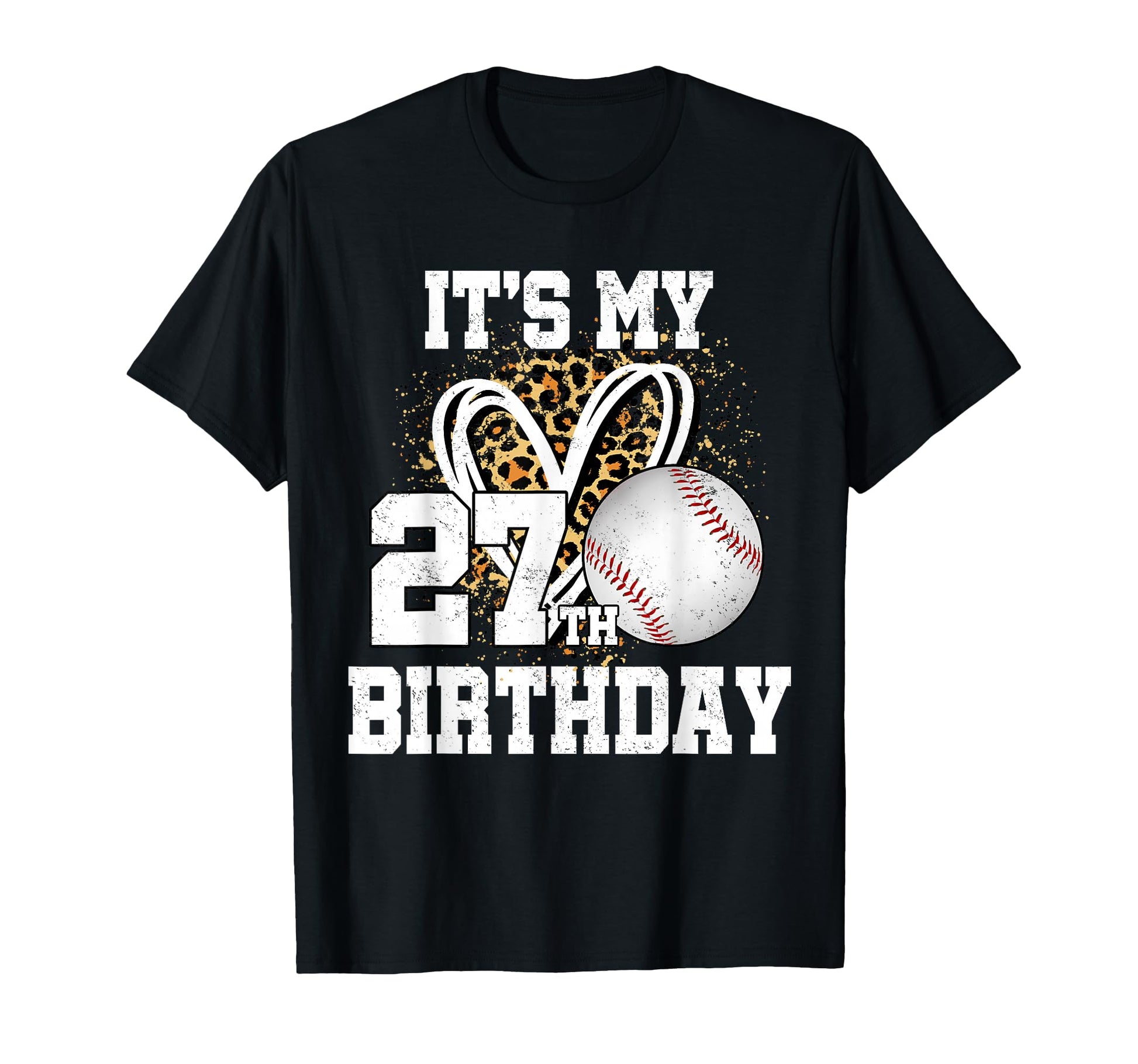 Its My 27Th Birthday Baseball 27 T-Shirt - Casual Everyday Wear for Adults - T-Shirt, Sweatshirt, Hoodie