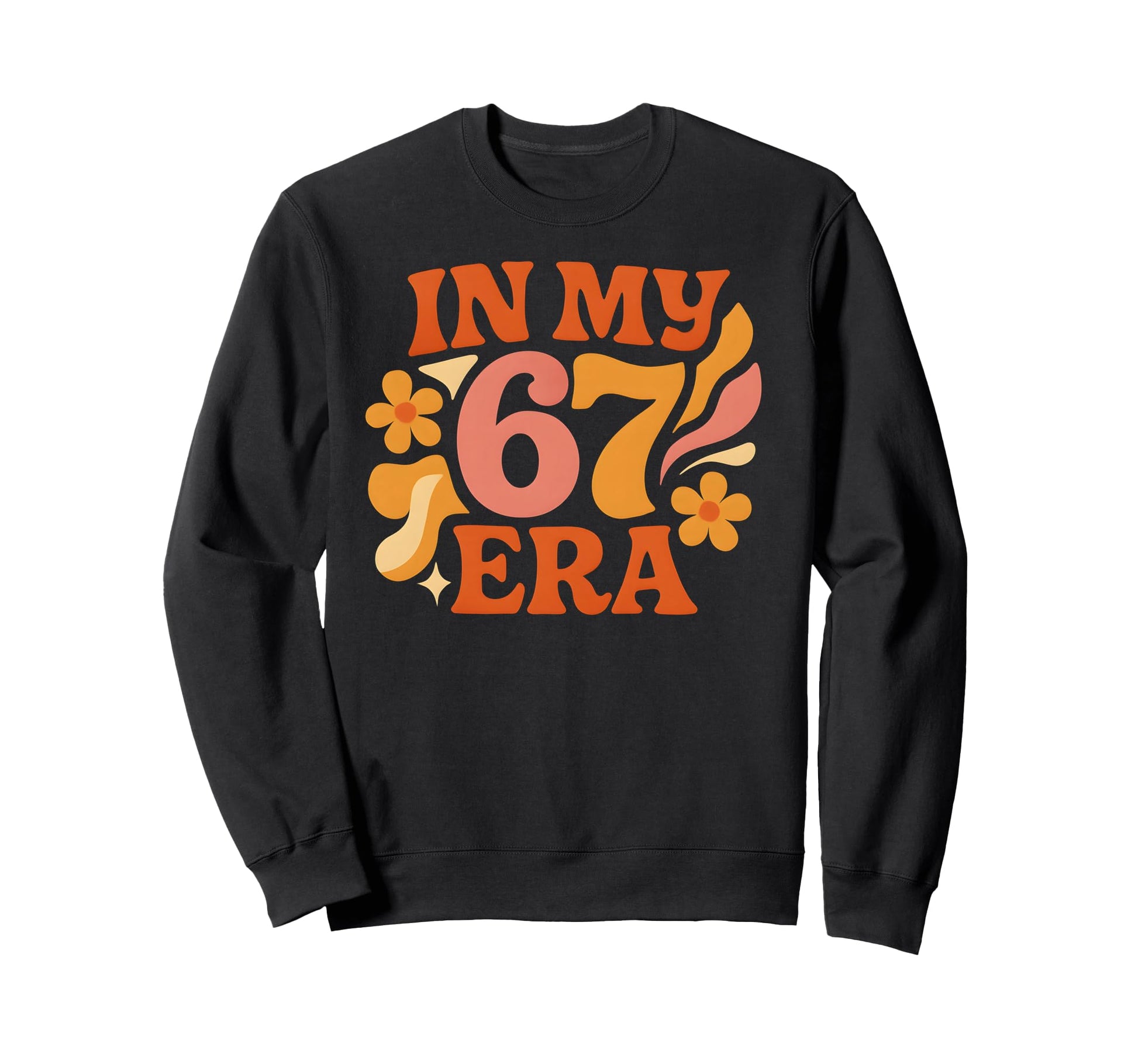 My 67 Era Funny Groovy Italian Sweatshirt - Aesthetic Graphic Men Women - T-Shirt, Sweatshirt, Hoodie