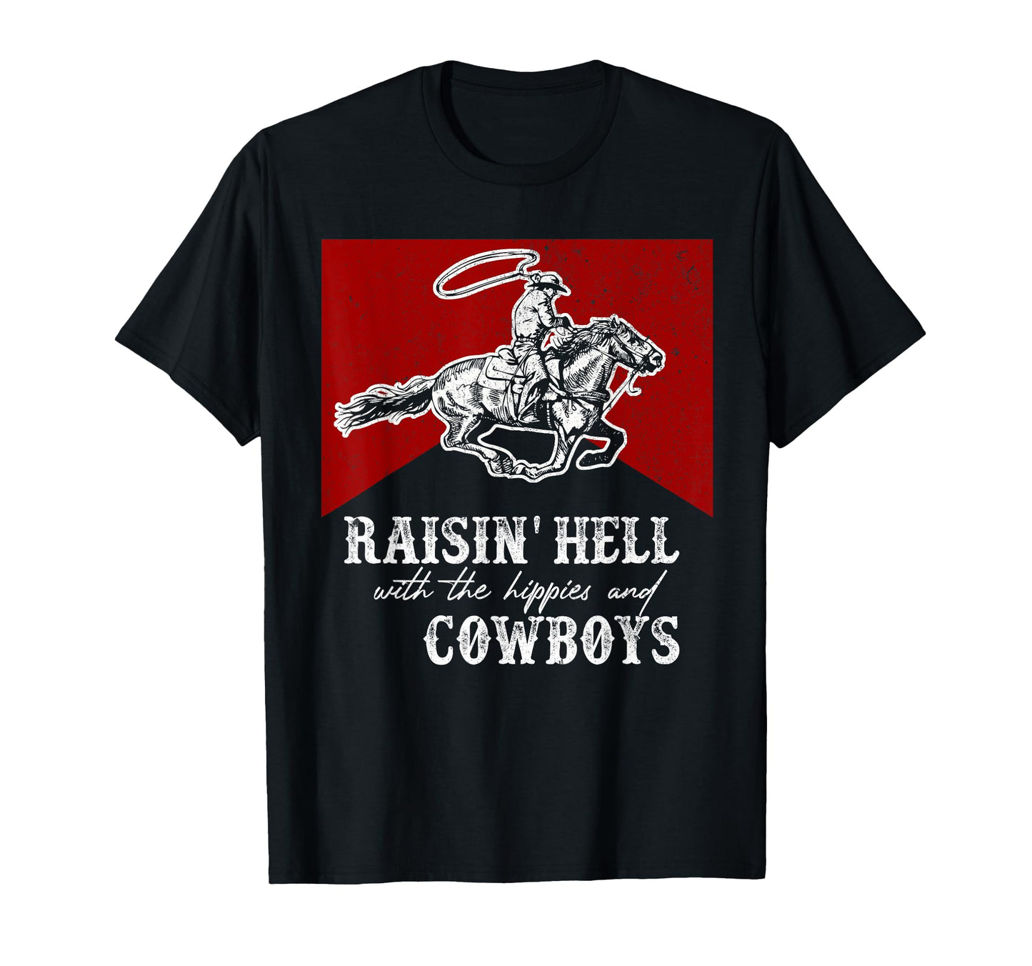 Raising Hell Hippies And Cowboys T-Shirt - Graphic Print for Adults - T-Shirt, Sweatshirt, Hoodie
