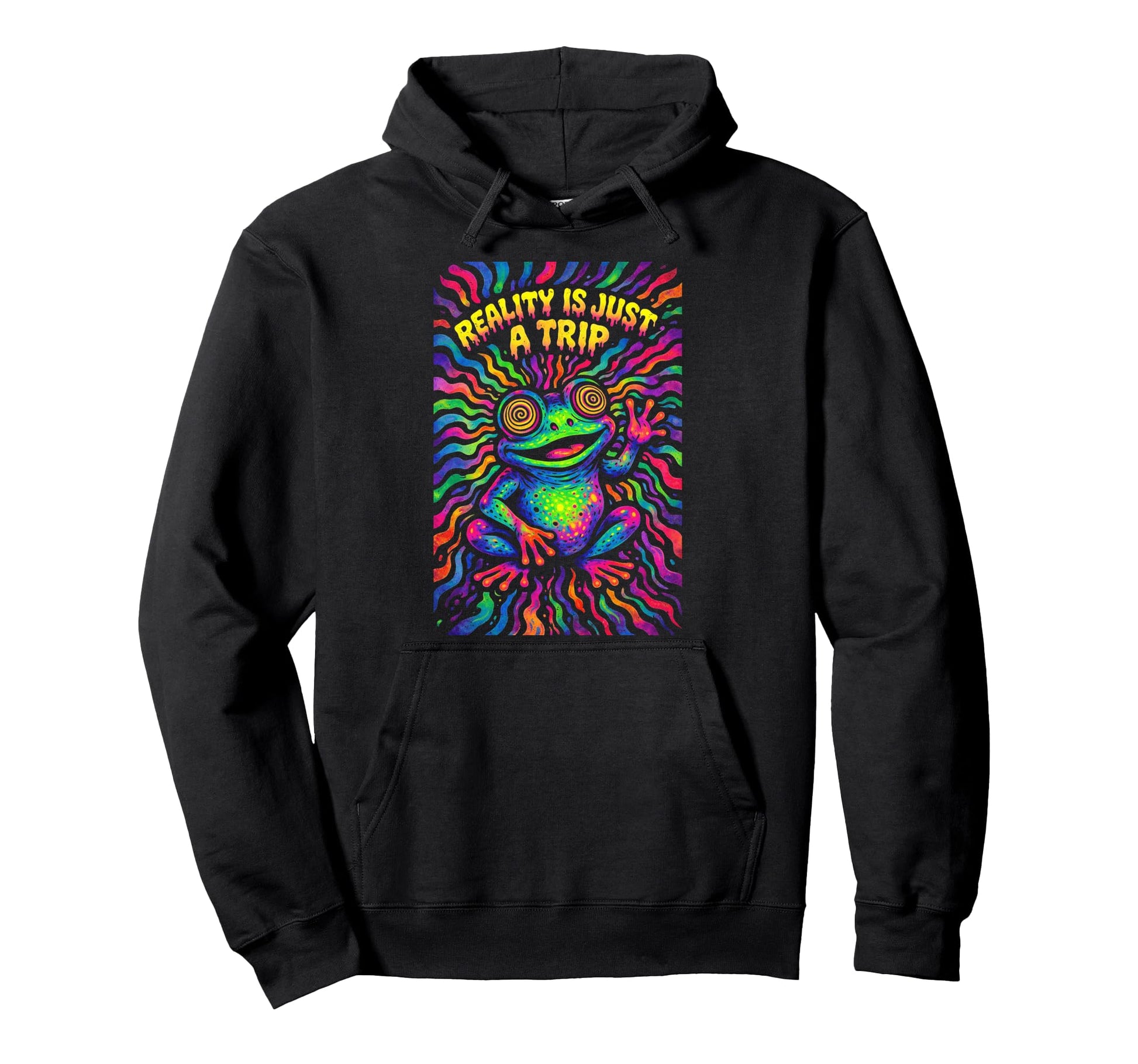 Psychedelic Reality Is Just Trip Trippy Hoodie - Novelty Apparel Unisex - T-Shirt, Sweatshirt, Hoodie