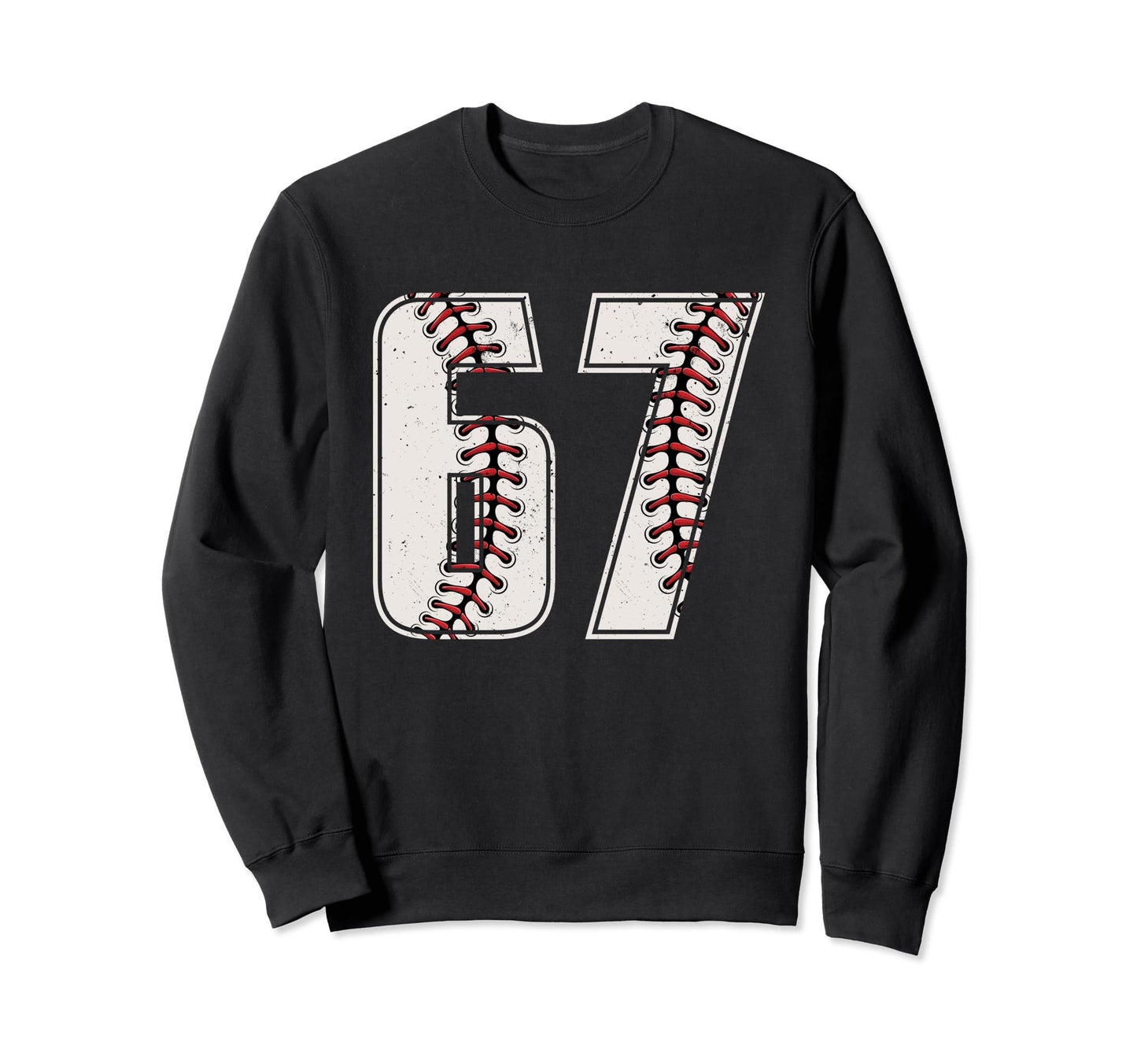 Baseball Player Number 67 Sixty Sweatshirt - Aesthetic Graphic Unisex - T-Shirt, Sweatshirt, Hoodie
