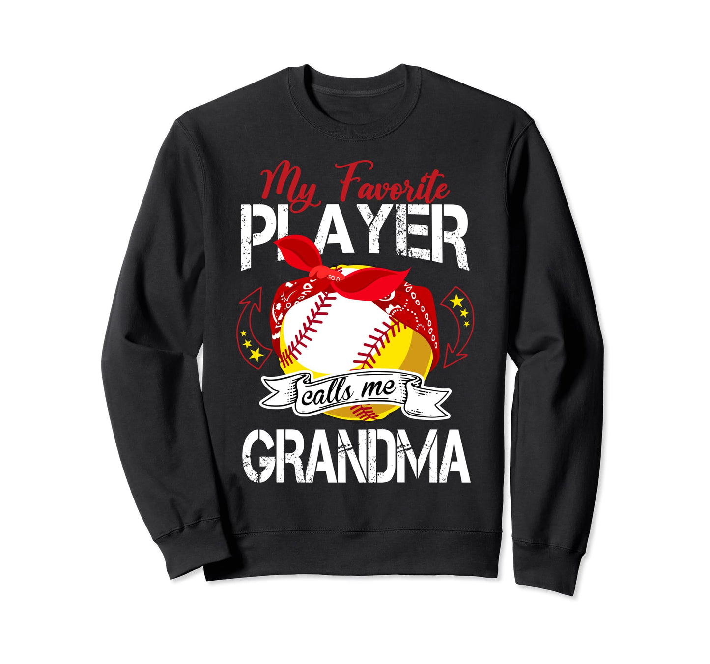 My Favorite Player Calls Me Grandma Sweatshirt - Unique Graphic Men Women - T-Shirt, Sweatshirt, Hoodie