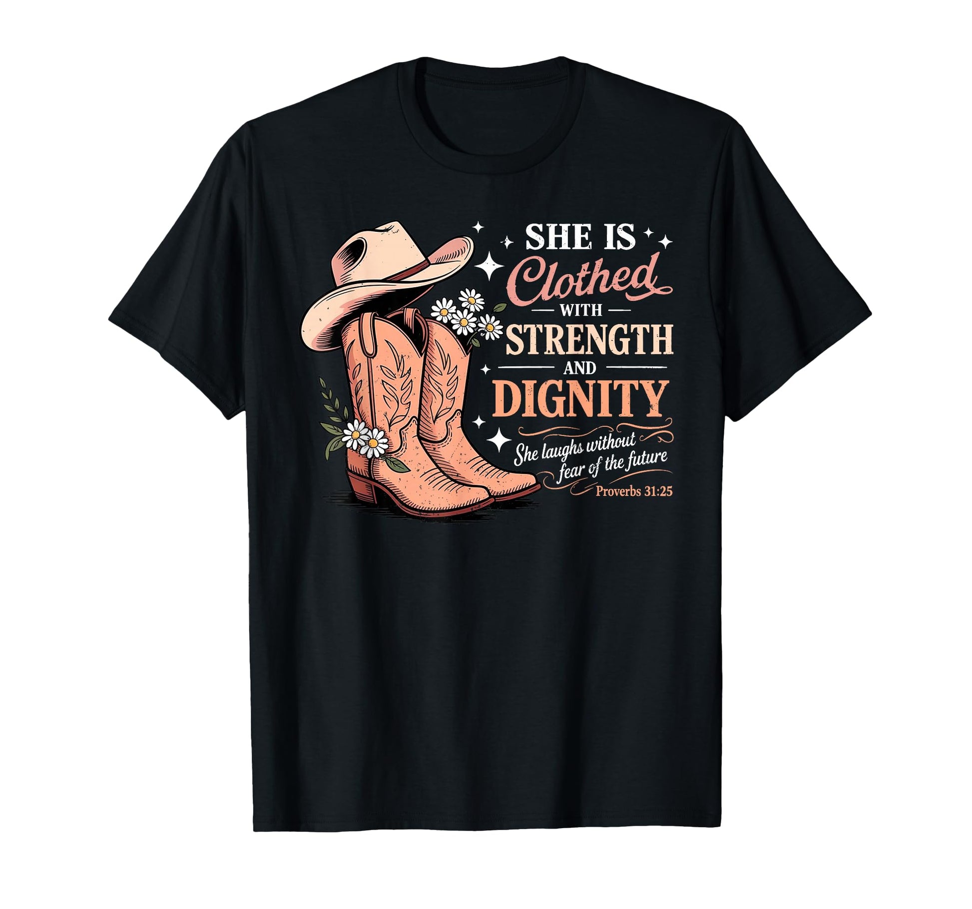 She Is Clothed Strength And Dignity T-Shirt - Novelty Apparel for Adults - T-Shirt, Sweatshirt, Hoodie