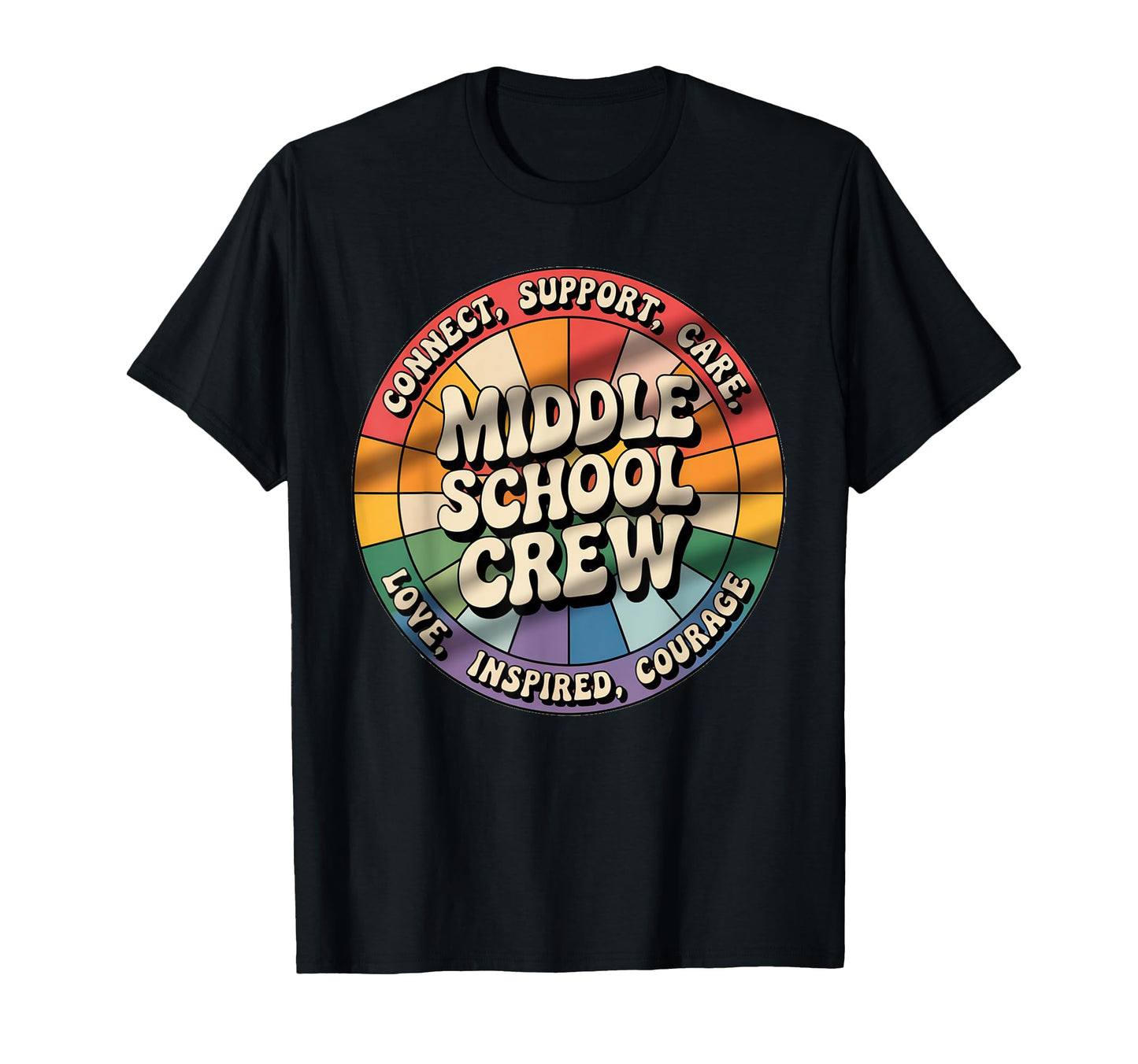 Middle School Crew Positivity Circle T-Shirt - Fun Novelty Design Unisex - T-Shirt, Sweatshirt, Hoodie