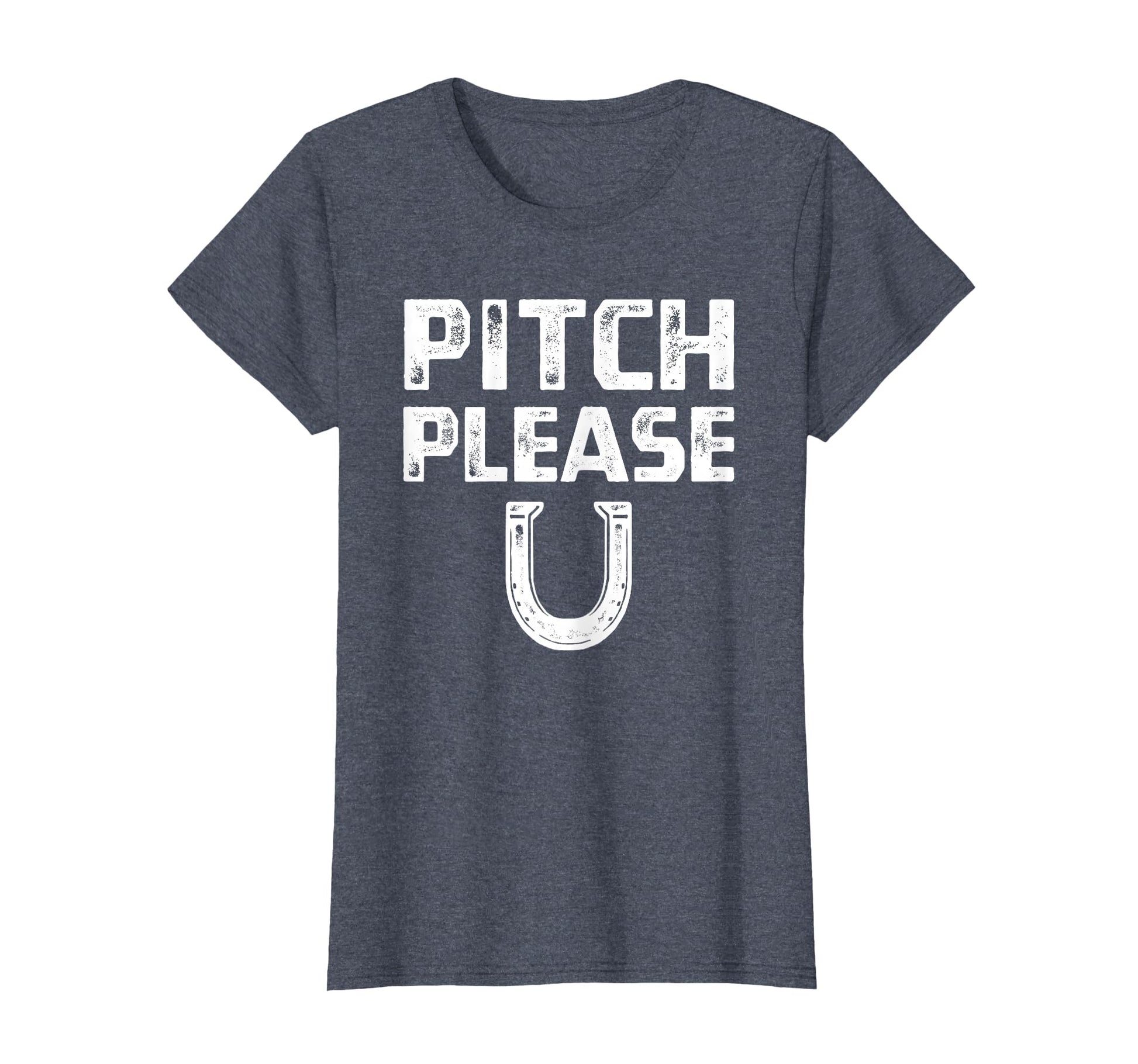 Pitch Please Horseshoe Horse Shoe T-Shirt - Unique Graphic Men Women - T-Shirt, Sweatshirt, Hoodie