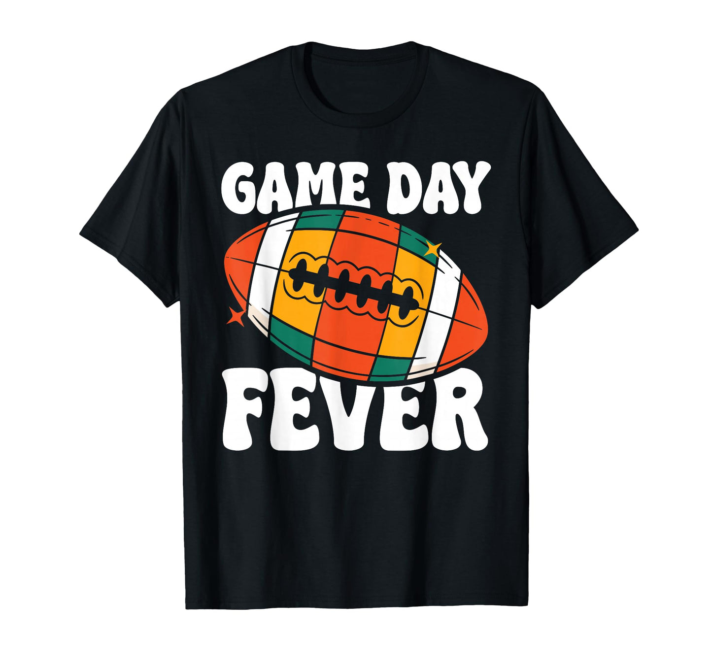Game Day Fever 80S Disco Football Mom T-Shirt - Streetwear Style Unisex - T-Shirt, Sweatshirt, Hoodie