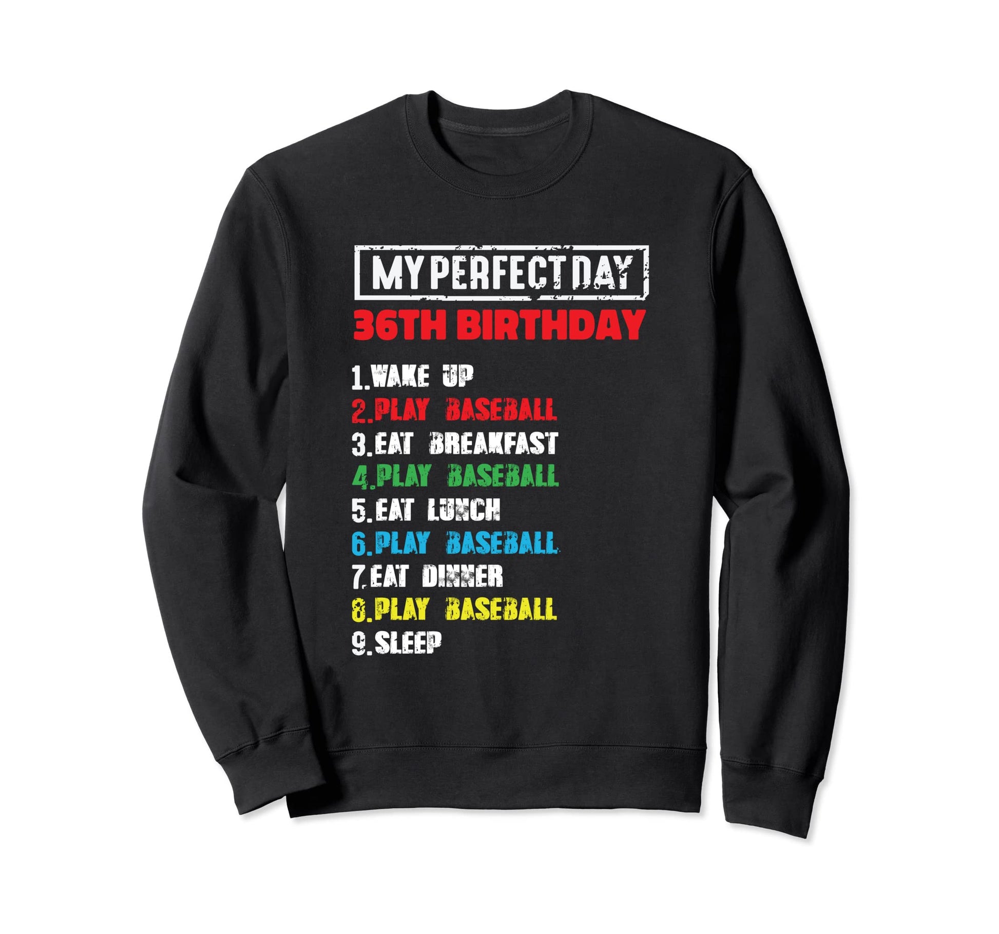 My Day Playing Baseball 36Th Sweatshirt - Casual Everyday Wear for Adults - T-Shirt, Sweatshirt, Hoodie