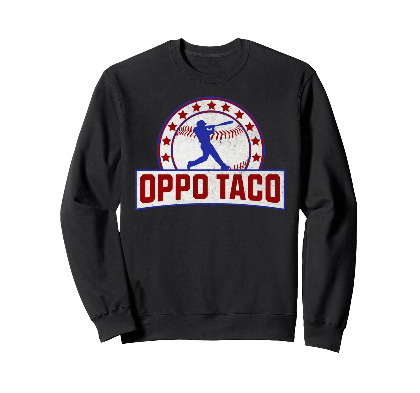 Baseball Oppo Taco Base Ball Home Run Sweatshirt - Graphic Print Unisex - T-Shirt, Sweatshirt, Hoodie