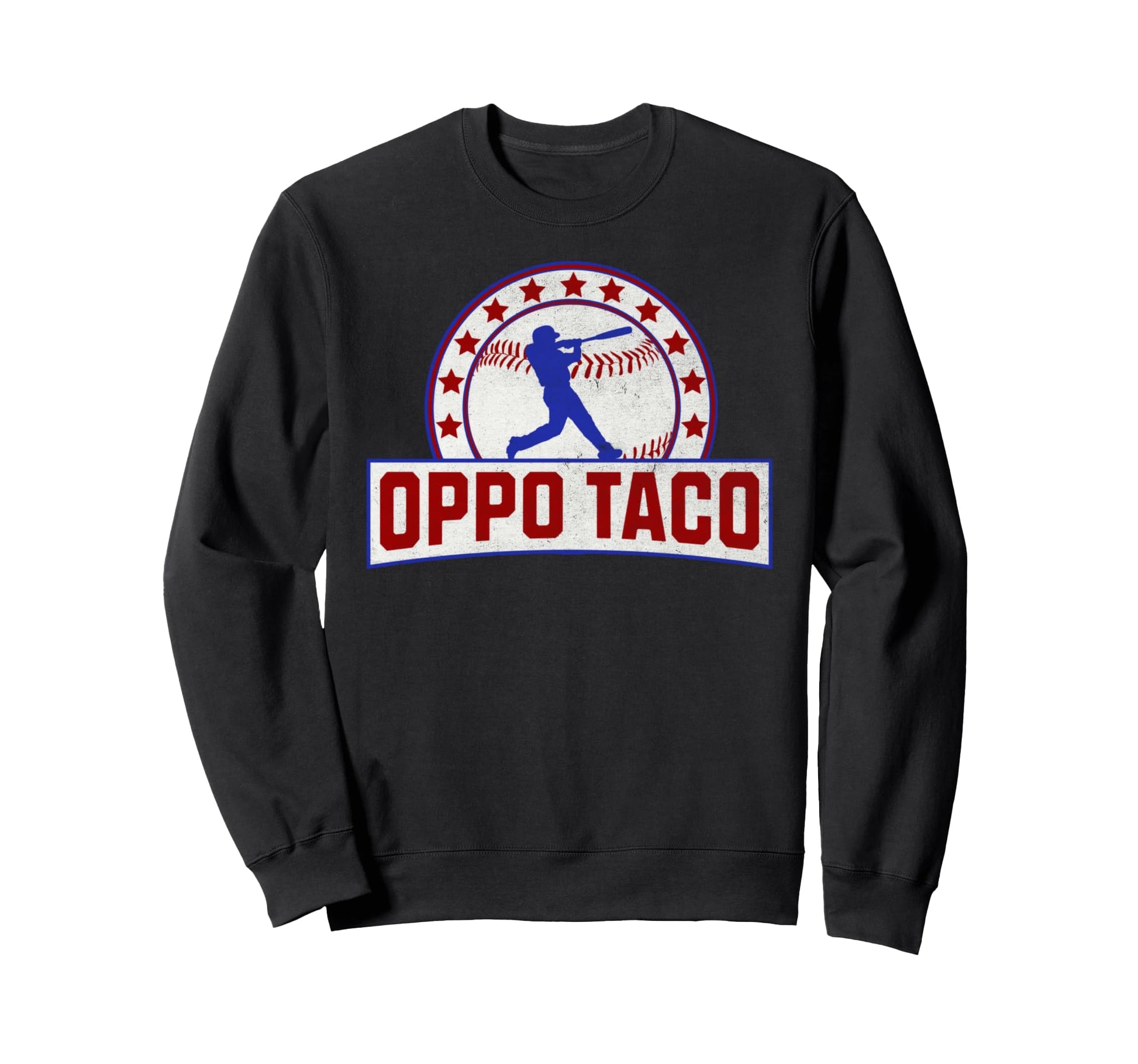 Baseball Oppo Taco Base Ball Home Run Sweatshirt - Graphic Print Unisex - T-Shirt, Sweatshirt, Hoodie