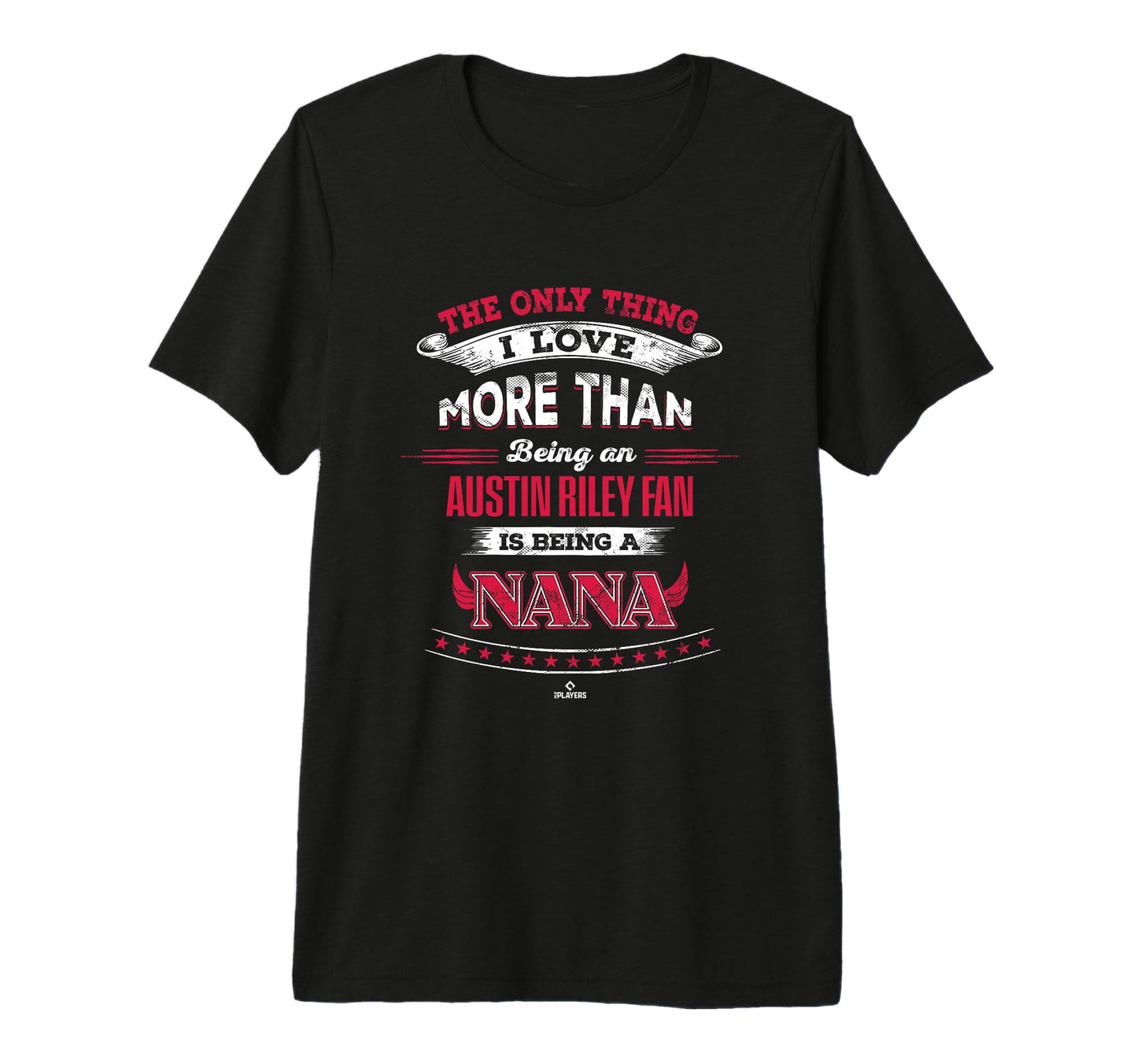 Only Thing I Love Austin Riley Tri T-Shirt - Unique Graphic for Adults - T-Shirt, Sweatshirt, Hoodie